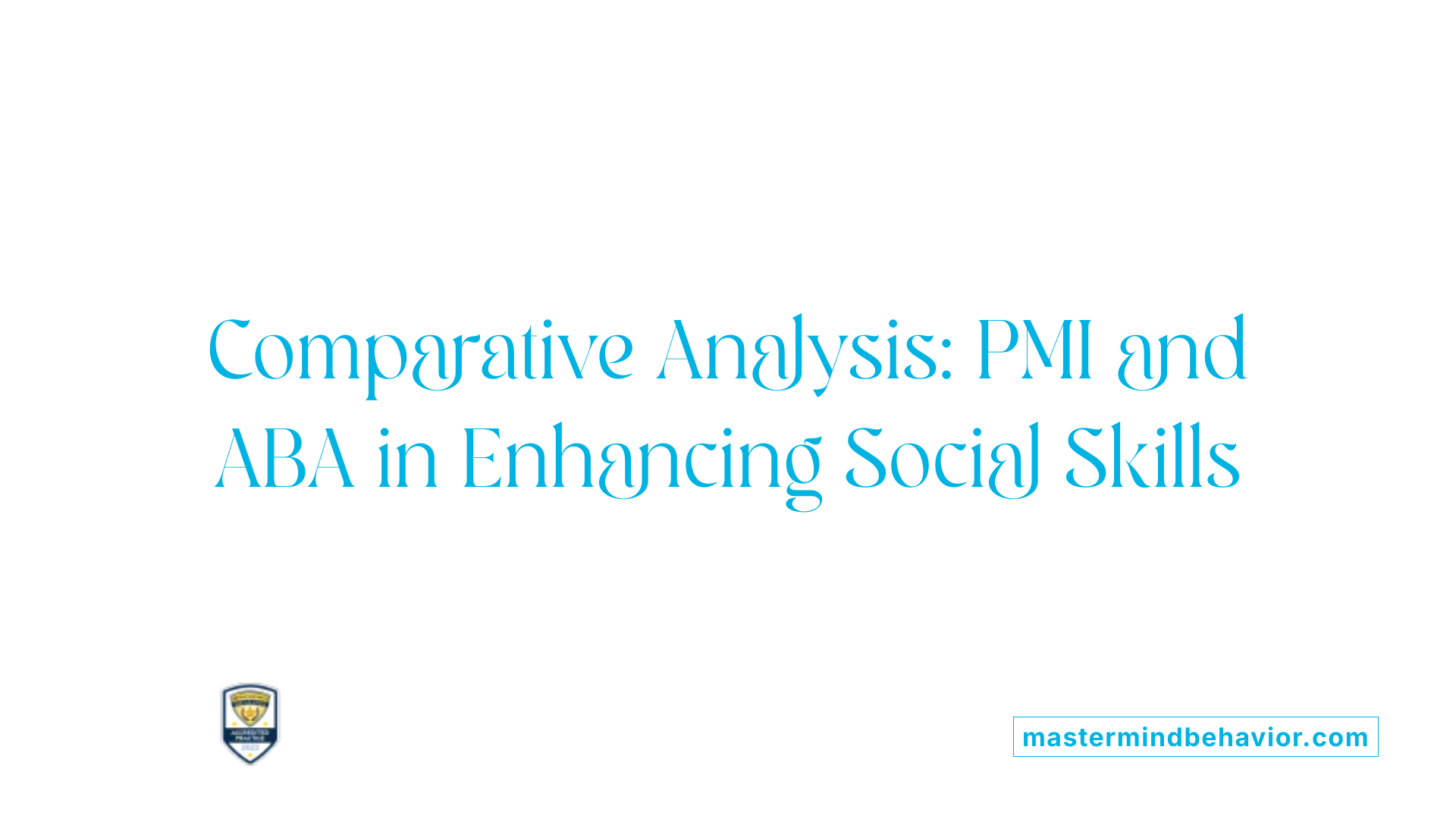 Comparative Analysis: PMI and ABA in Enhancing Social Skills