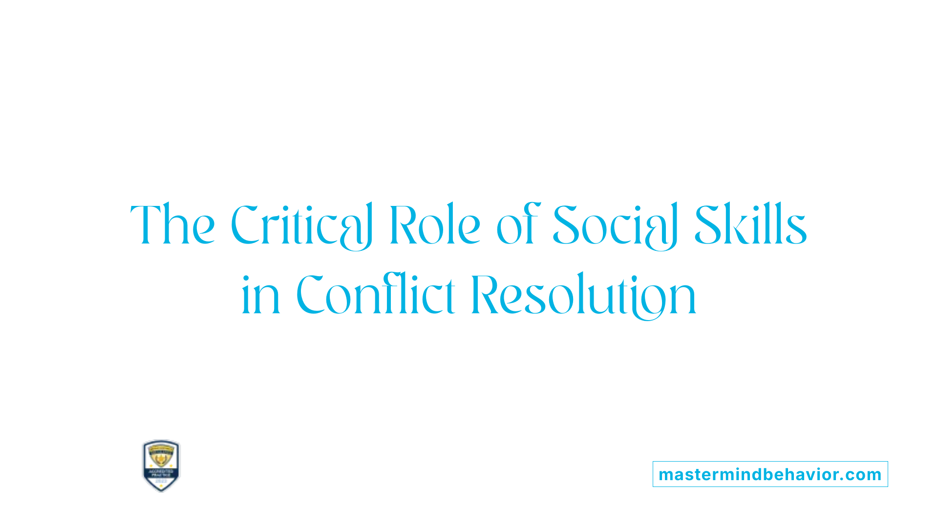 The Critical Role of Social Skills in Conflict Resolution