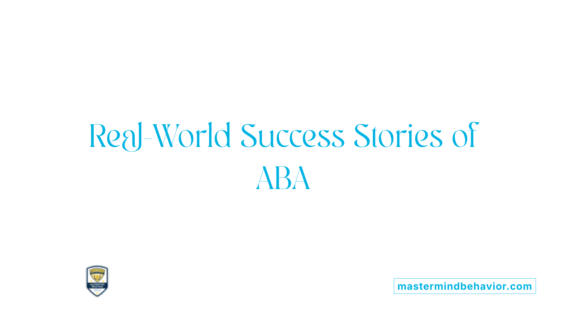 Real-World Success Stories of ABA