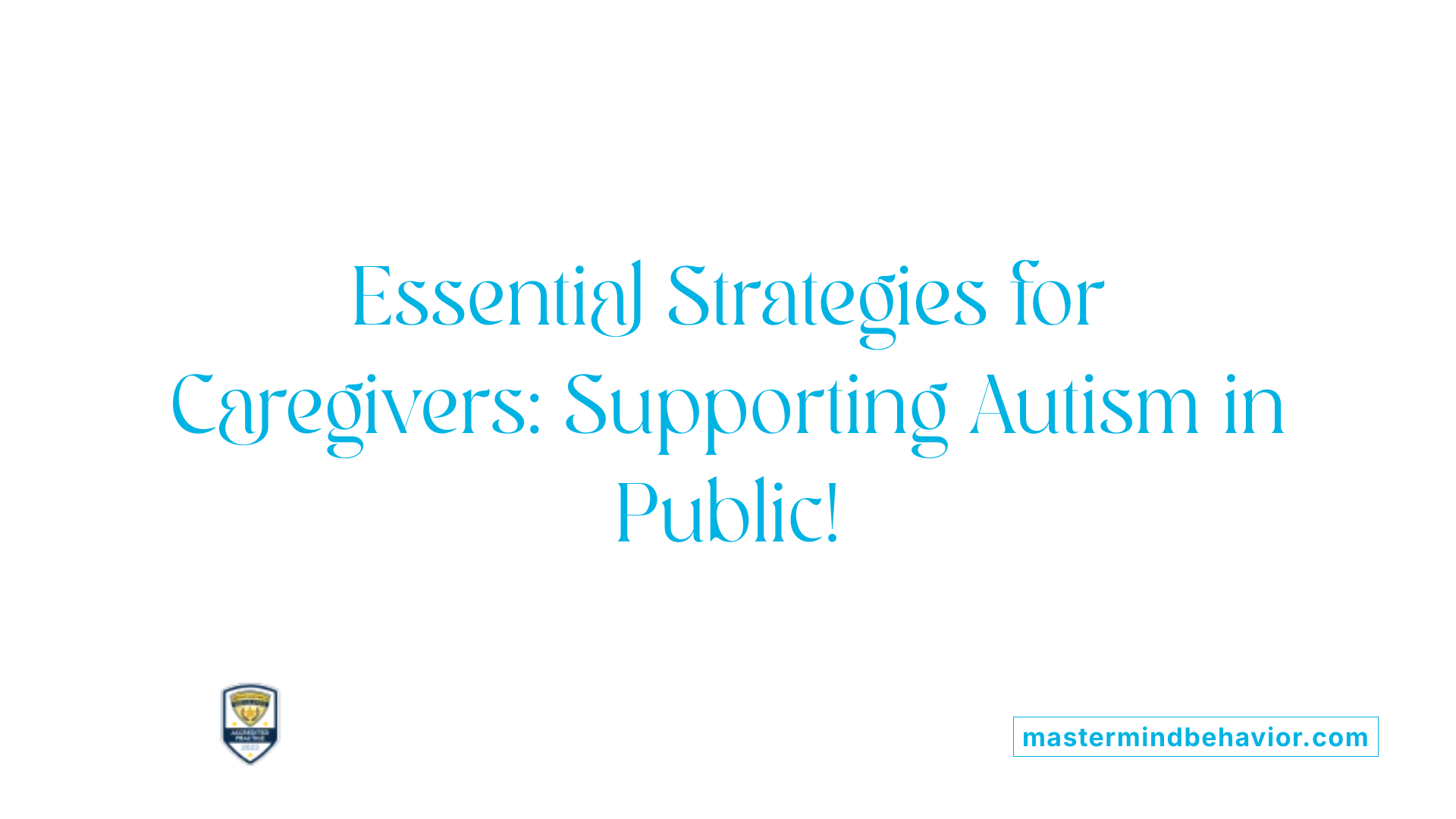 Essential Strategies for Caregivers: Supporting Autism in Public!