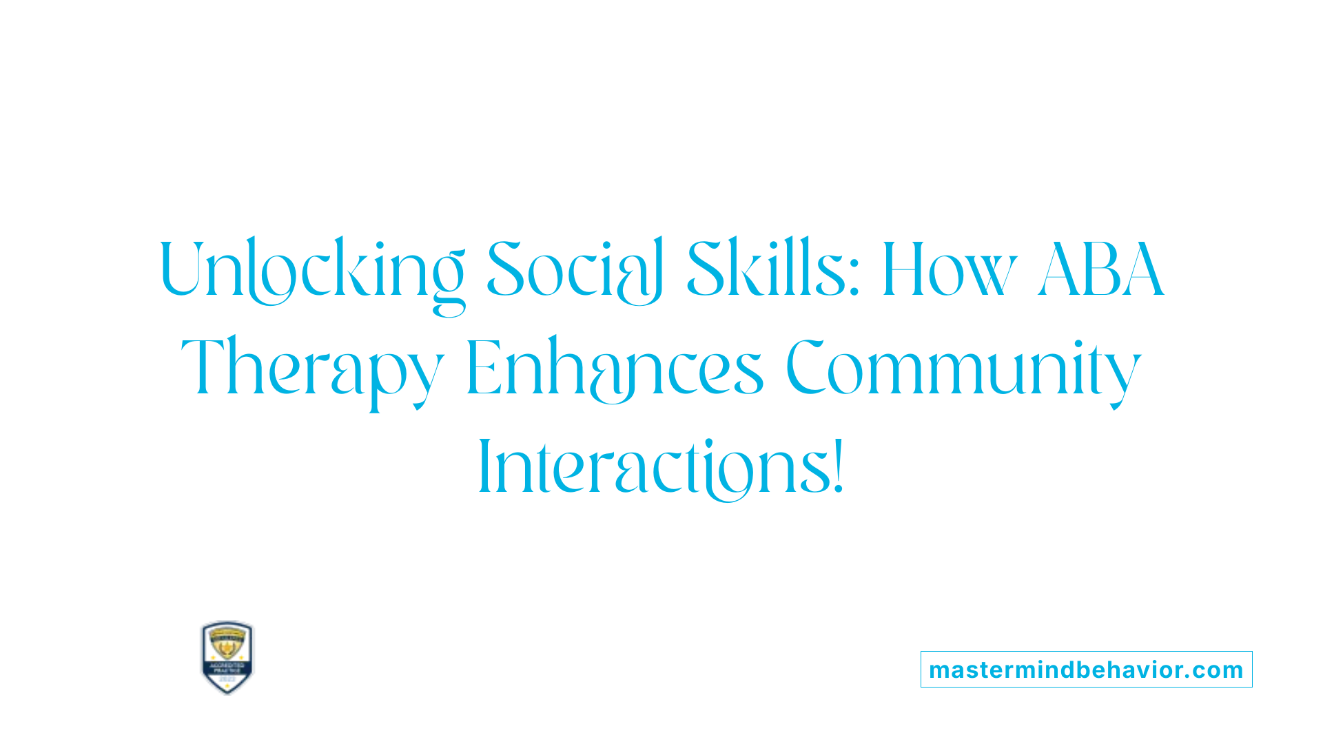 Unlocking Social Skills: How ABA Therapy Enhances Community Interactions!