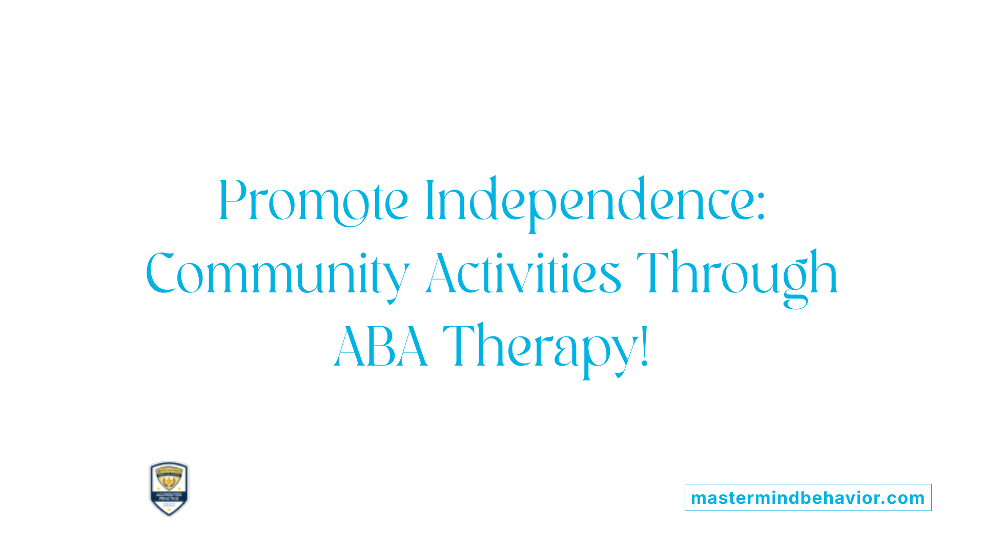 Promote Independence: Community Activities Through ABA Therapy!