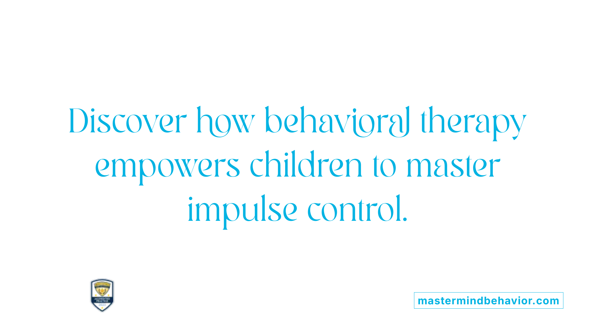 Discover how behavioral therapy empowers children to master impulse control.