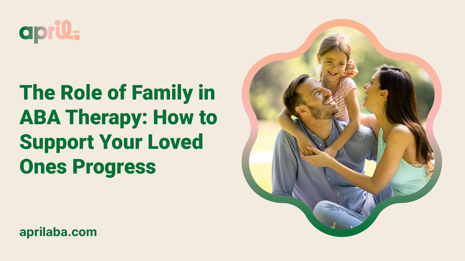 the role of family in aba therapy how to support your loved ones progress