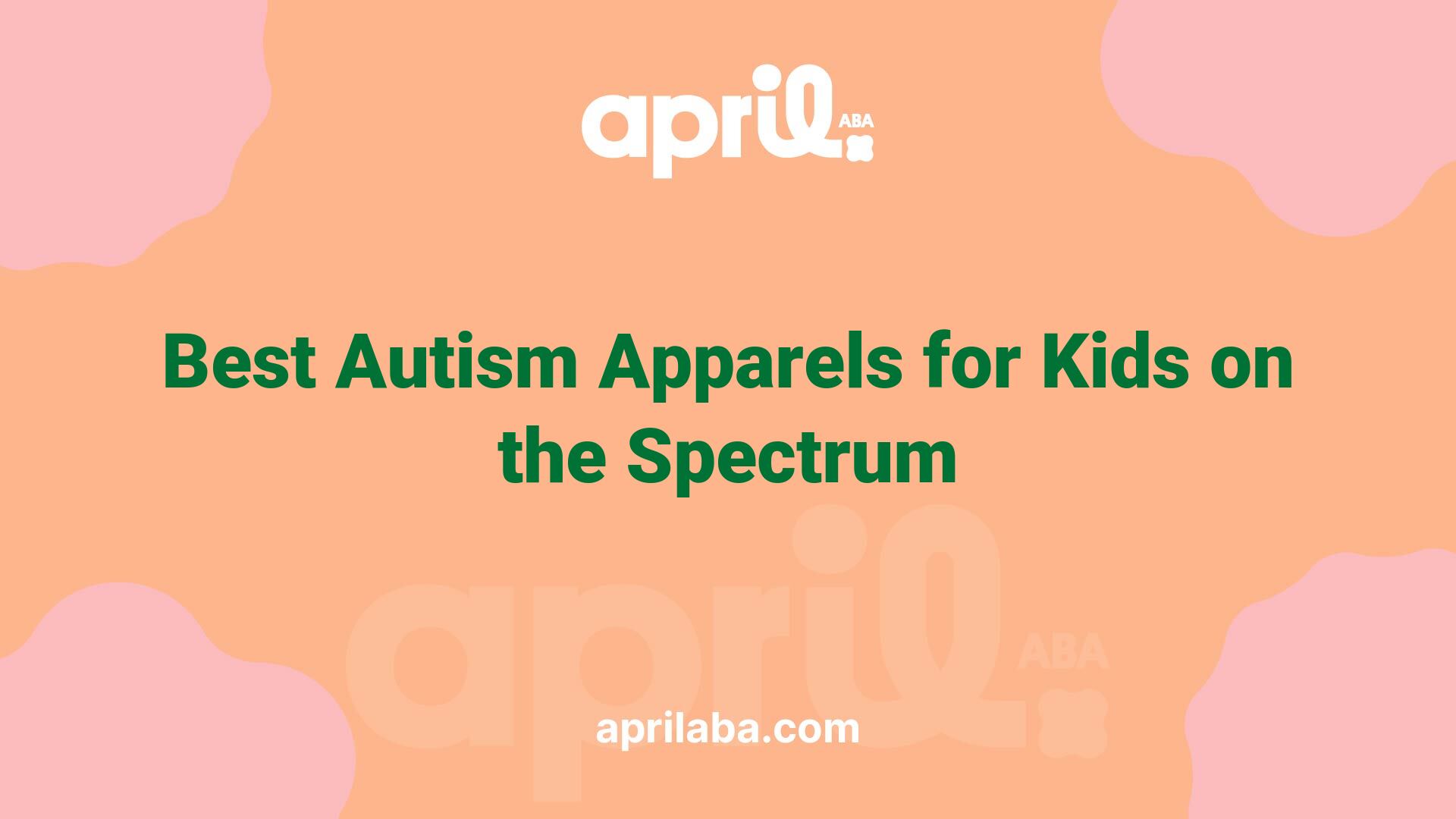 best autism apparels for kids