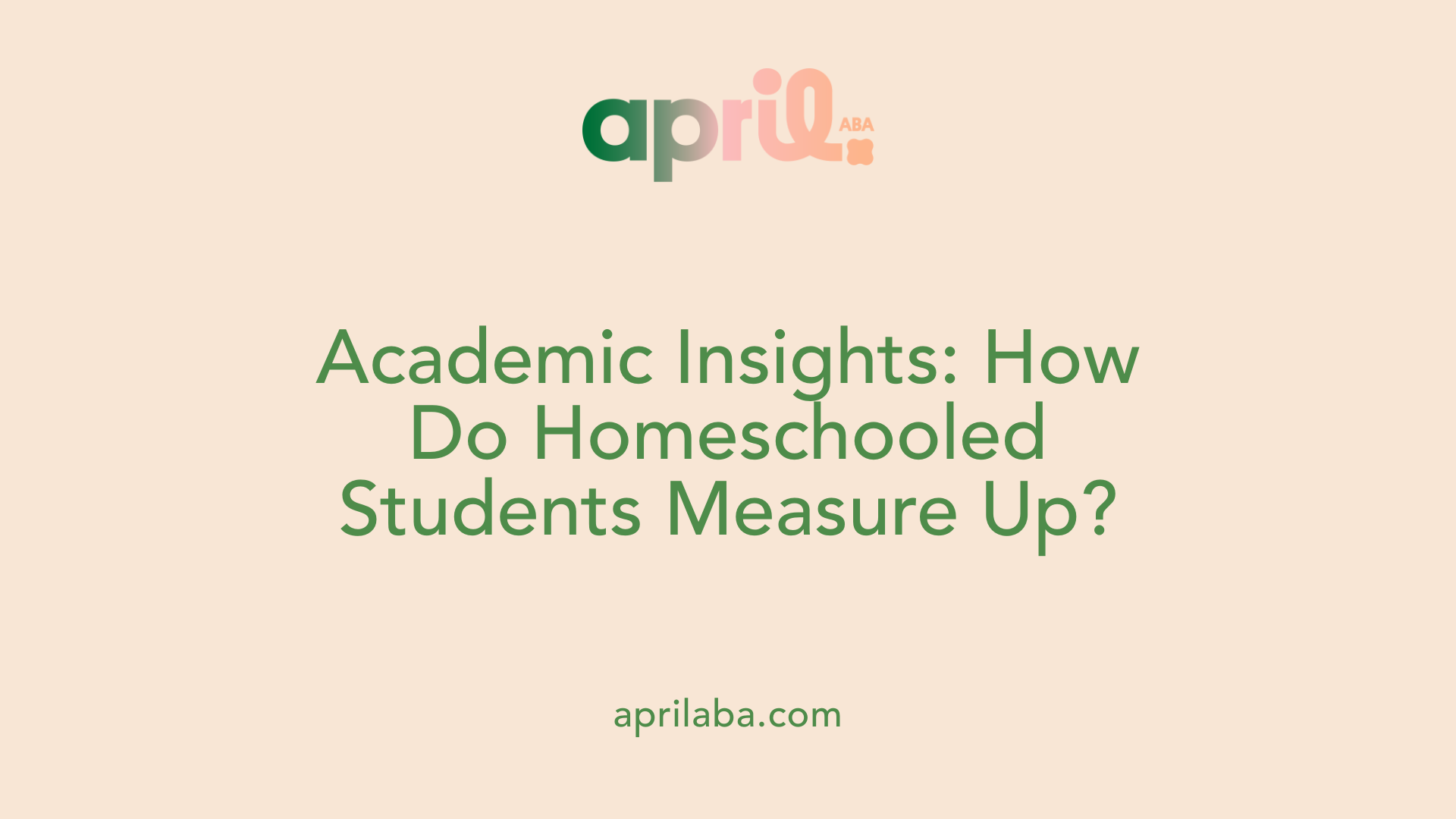 Academic Insights: How Do Homeschooled Students Measure Up?