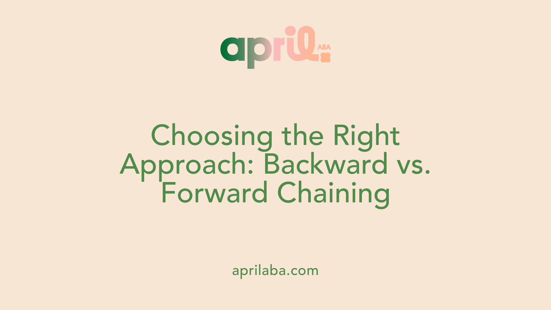 Choosing the Right Approach: Backward vs. Forward Chaining