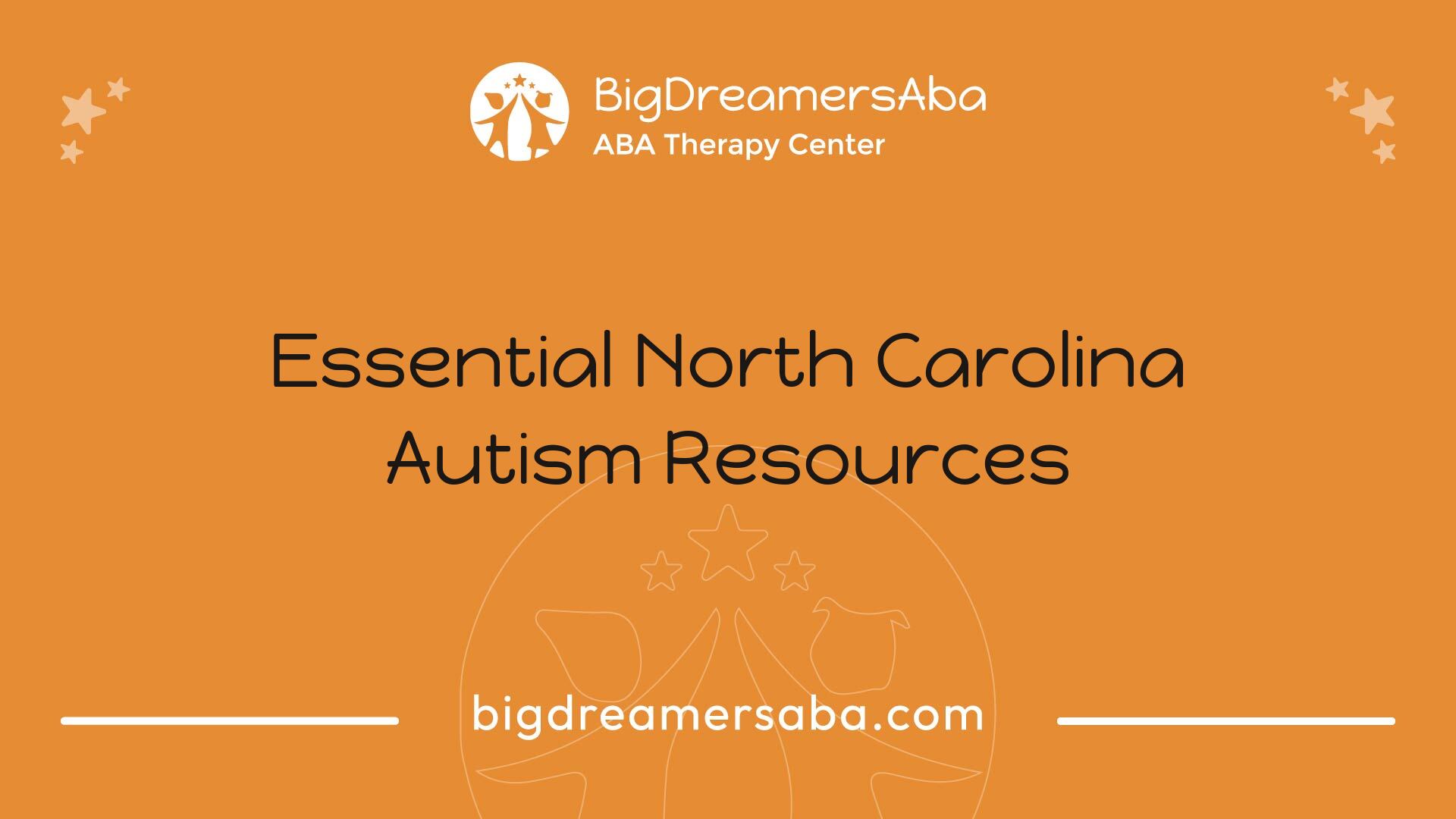 Essential North Carolina Autism Resources