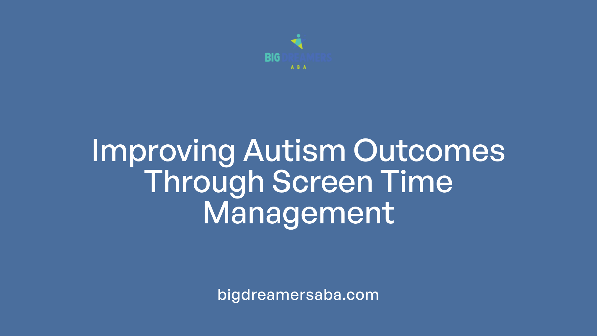 Improving Autism Outcomes Through Screen Time Management