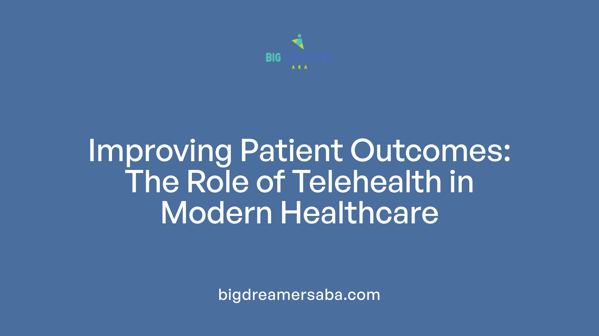Improving Patient Outcomes: The Role of Telehealth in Modern Healthcare