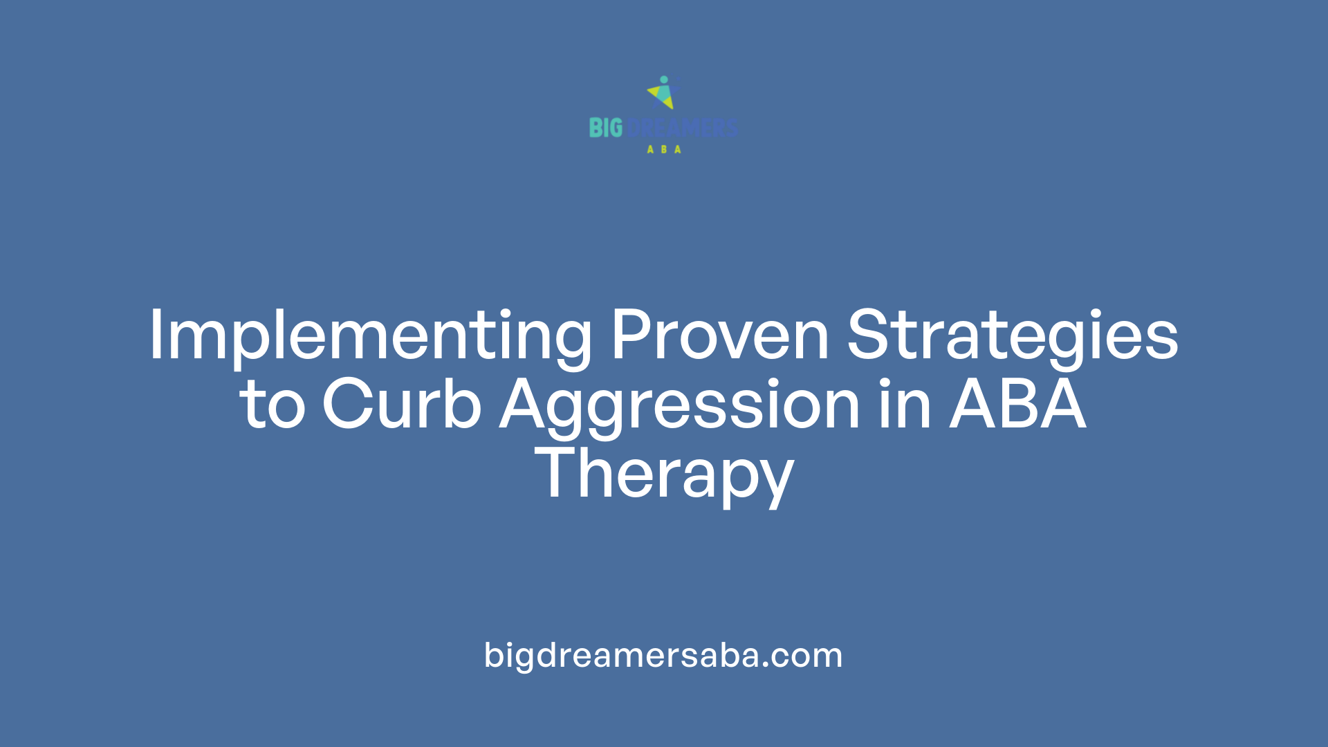 Implementing Proven Strategies to Curb Aggression in ABA Therapy