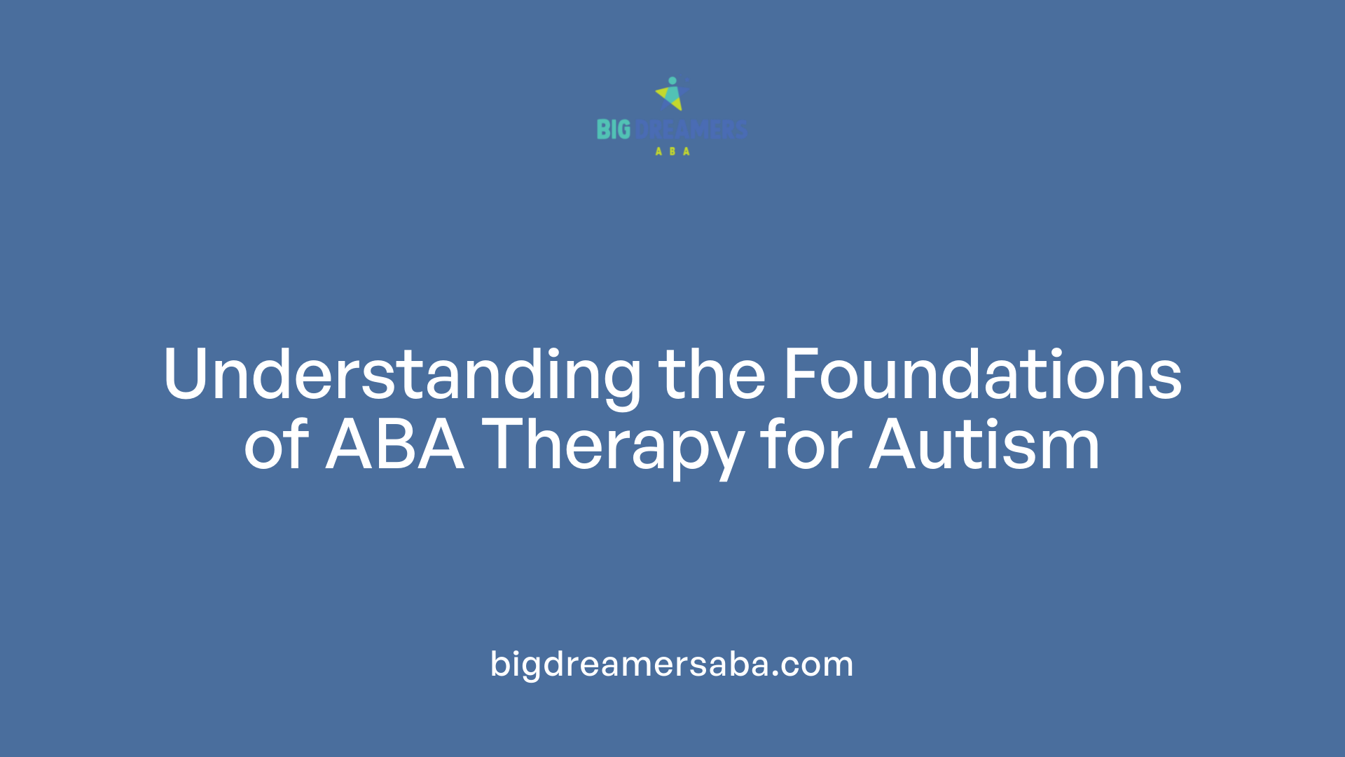 Understanding the Foundations of ABA Therapy for Autism