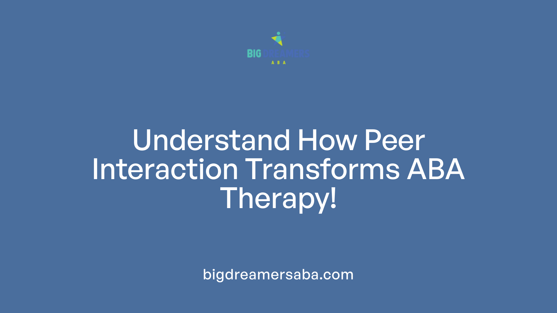Understand How Peer Interaction Transforms ABA Therapy!