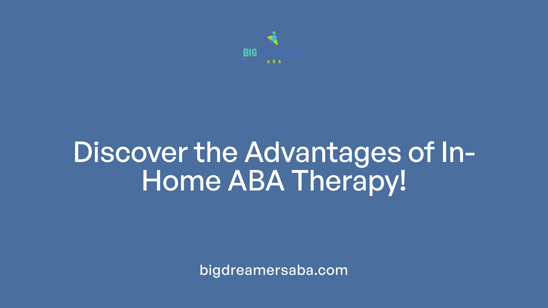 Discover the Advantages of In-Home ABA Therapy!
