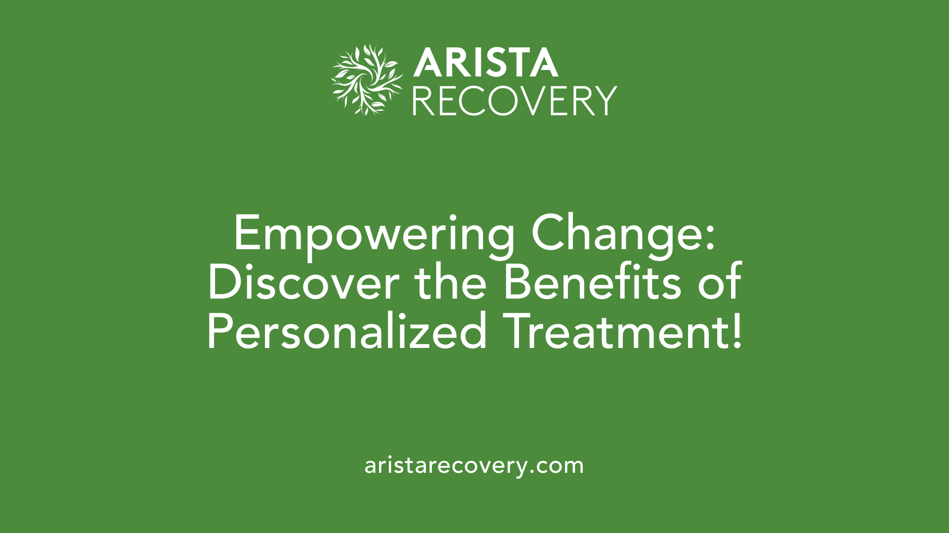 Empowering Change: Discover the Benefits of Personalized Treatment!
