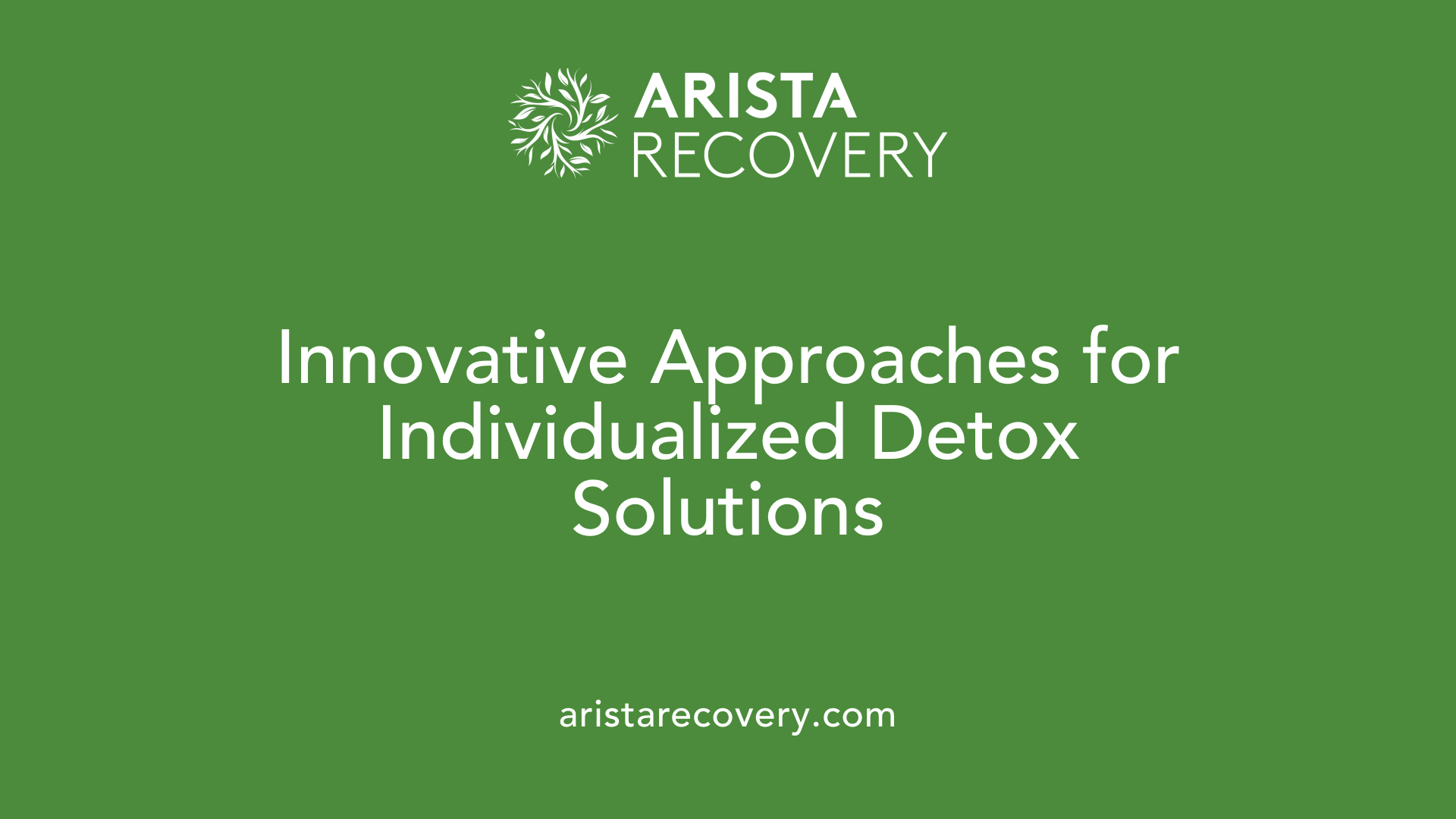 Innovative Approaches for Individualized Detox Solutions