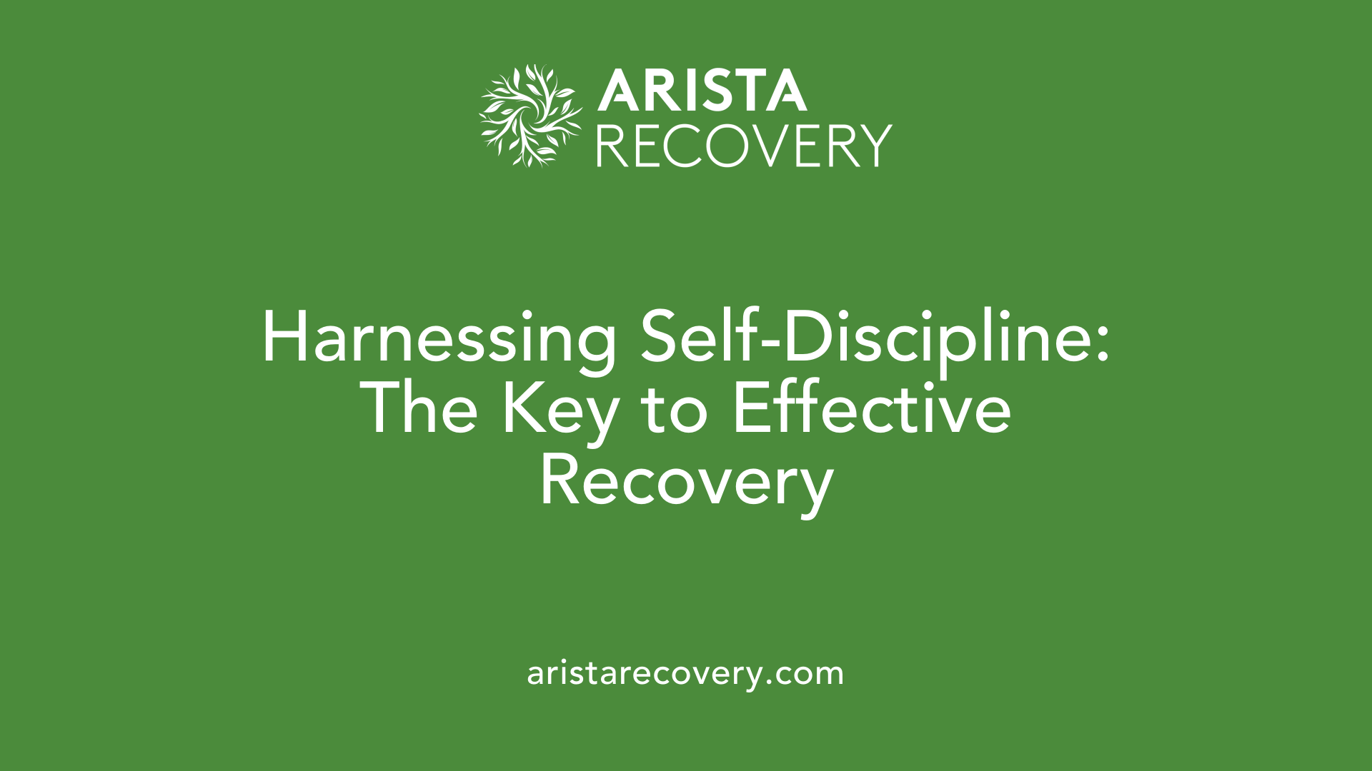 Harnessing Self-Discipline: The Key to Effective Recovery