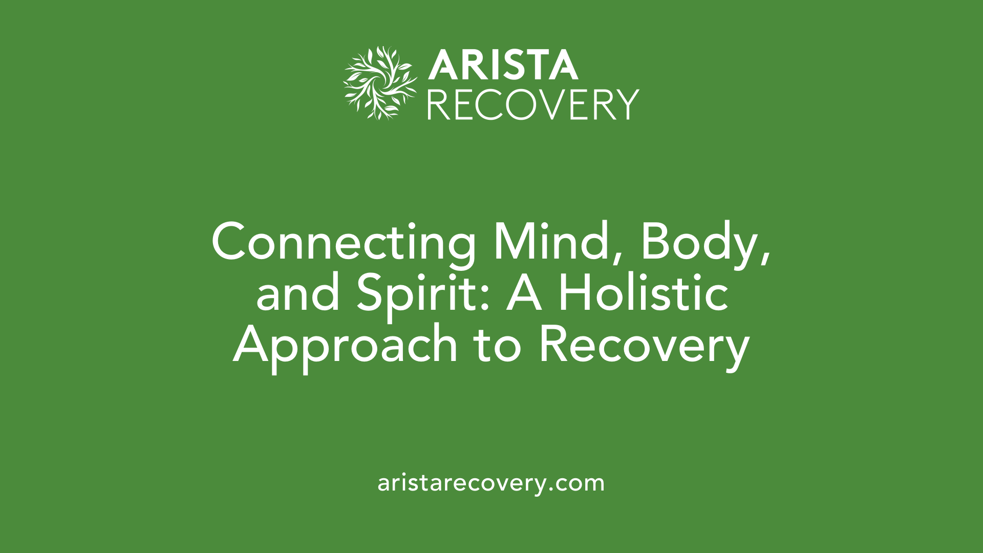 Connecting Mind, Body, and Spirit: A Holistic Approach to Recovery