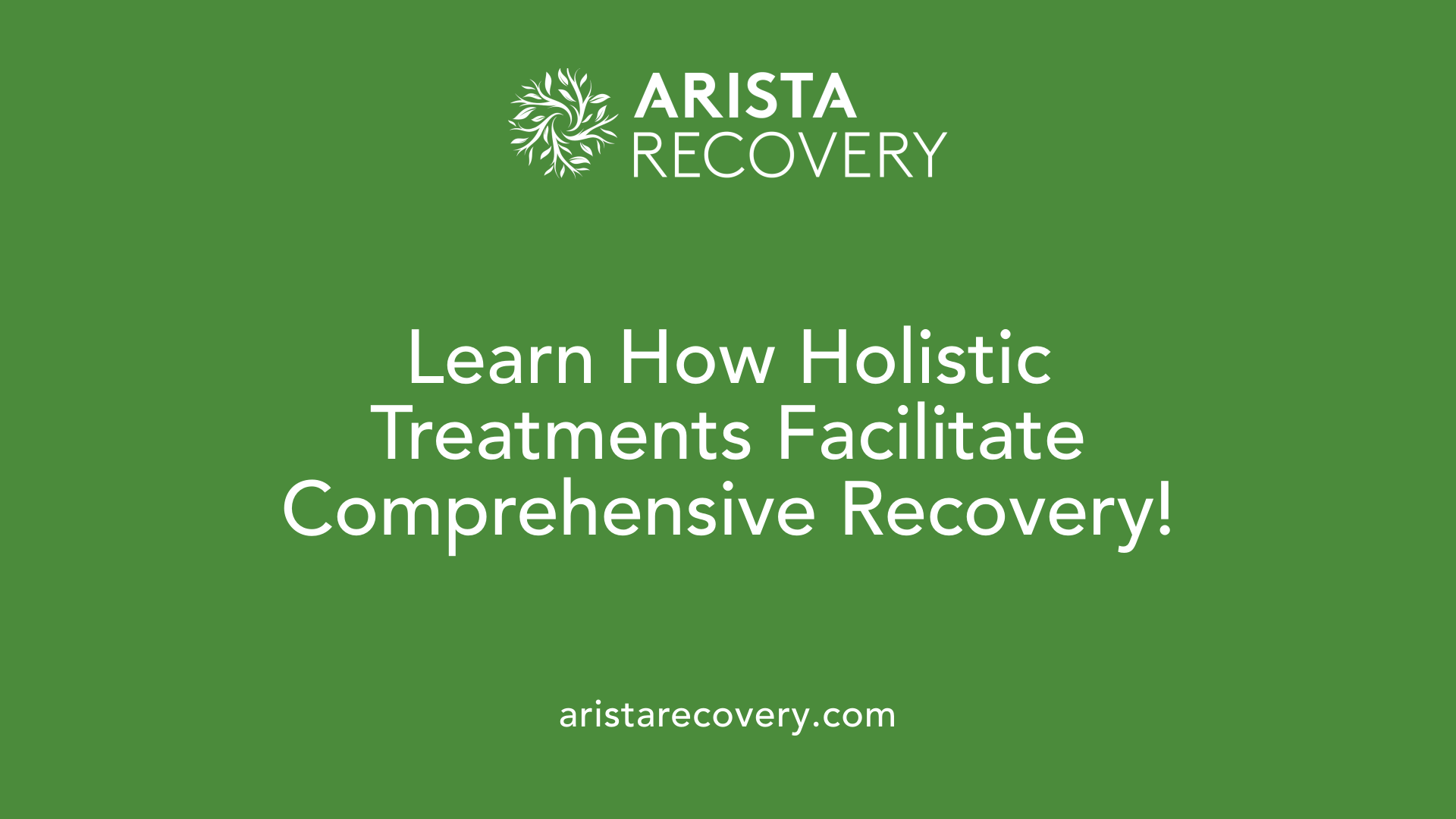 Learn How Holistic Treatments Facilitate Comprehensive Recovery!