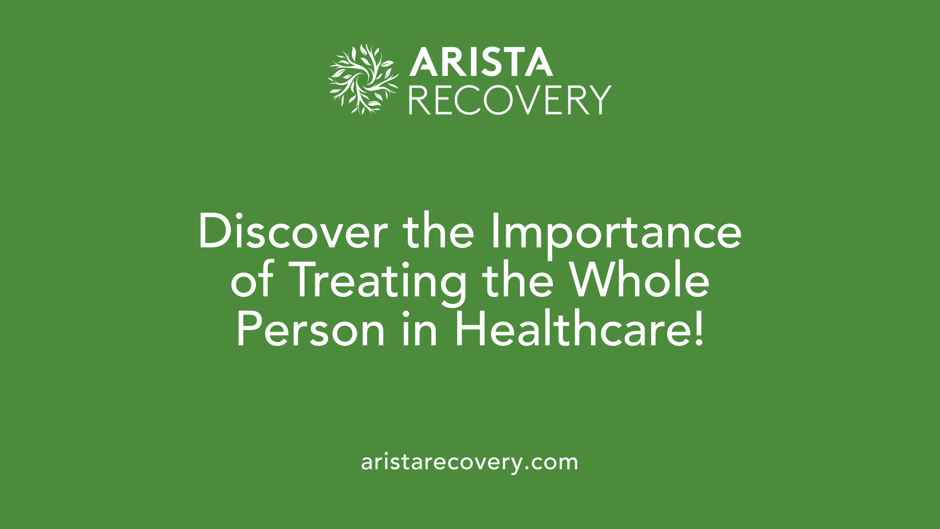 Discover the Importance of Treating the Whole Person in Healthcare!