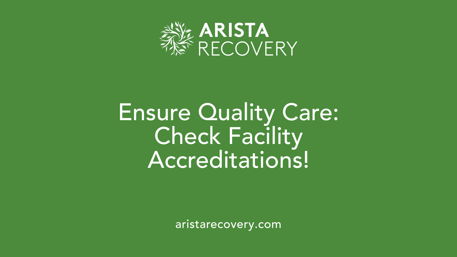 Ensure Quality Care: Check Facility Accreditations!