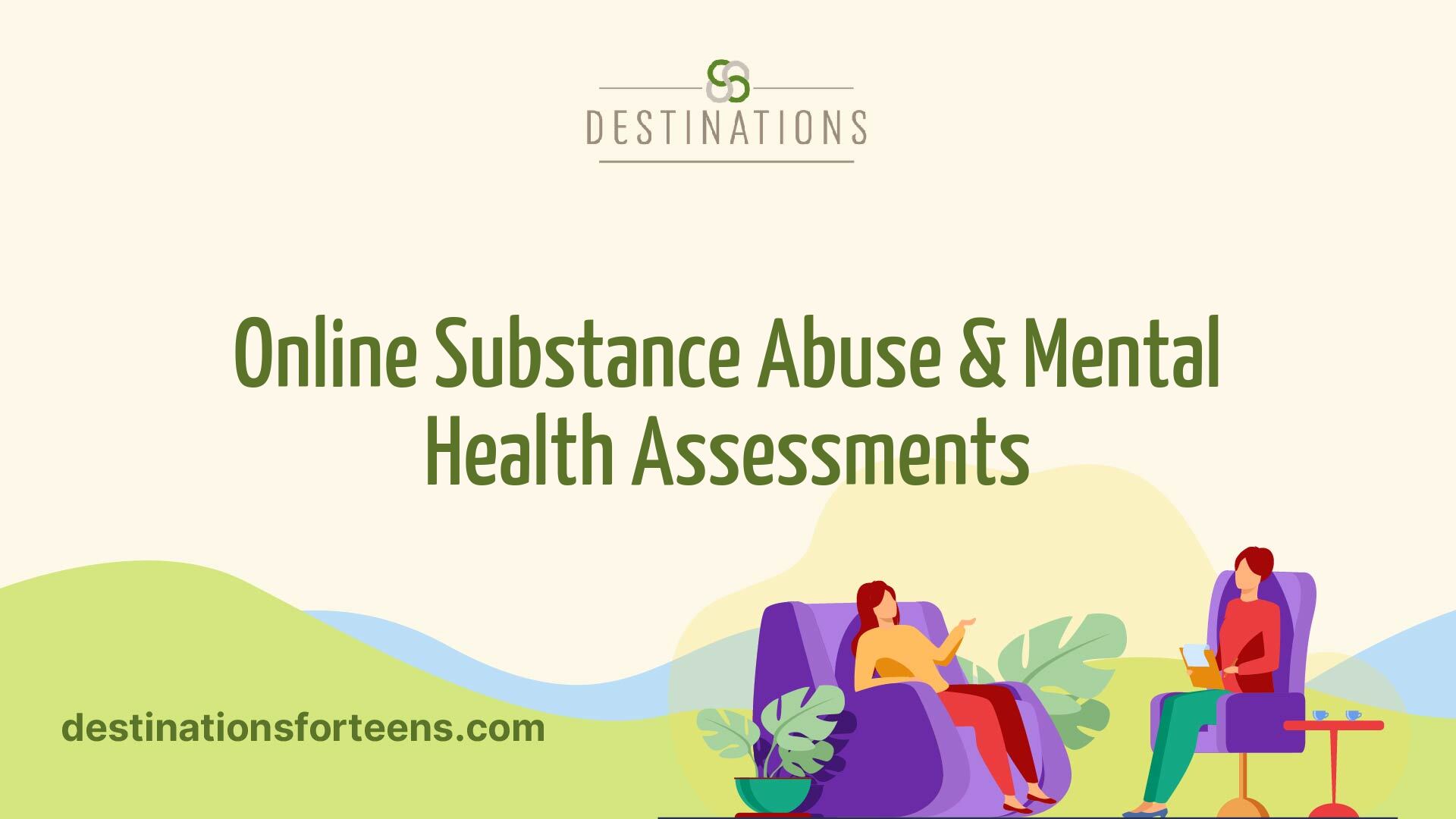 Online Substance Abuse &amp; Mental Health Assessments