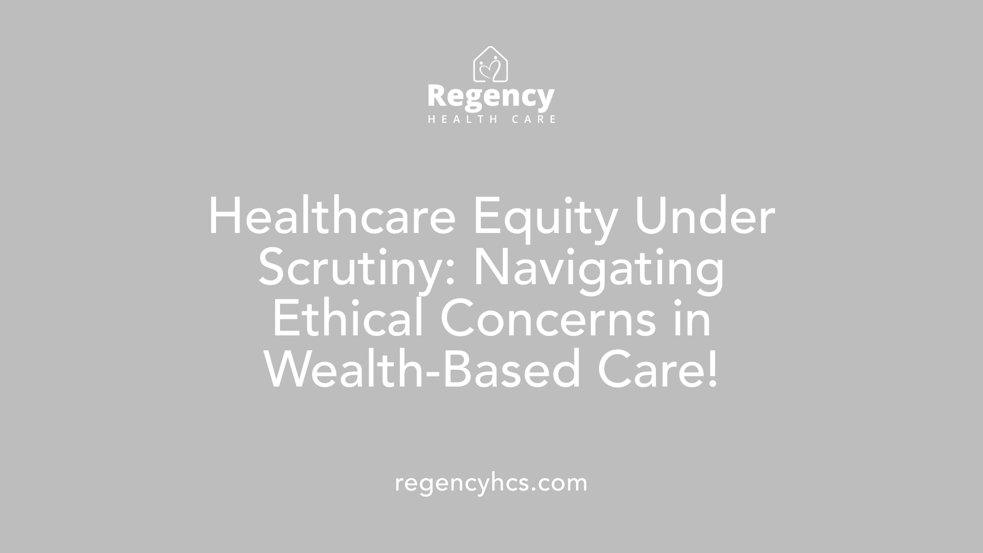 Healthcare Equity Under Scrutiny: Navigating Ethical Concerns in Wealth-Based Care!