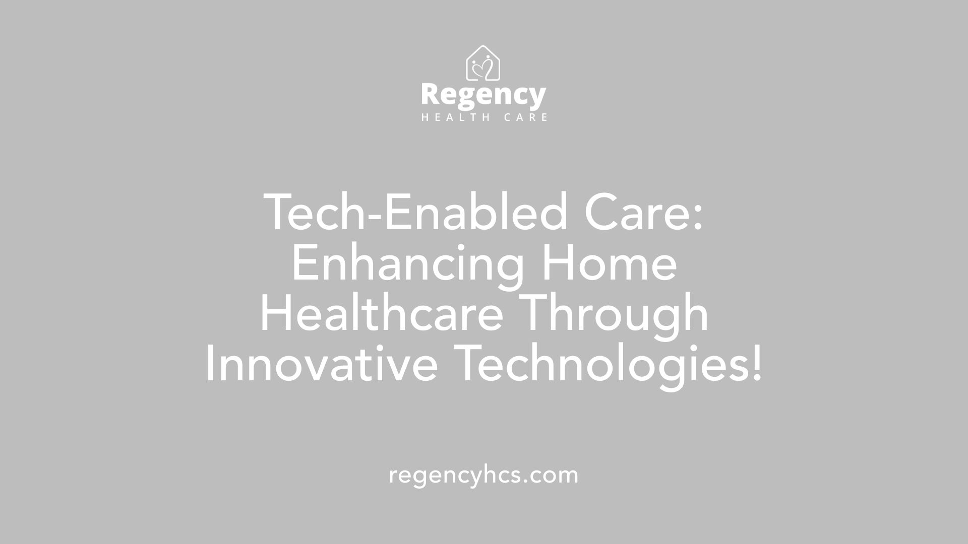 Tech-Enabled Care: Enhancing Home Healthcare Through Innovative Technologies!