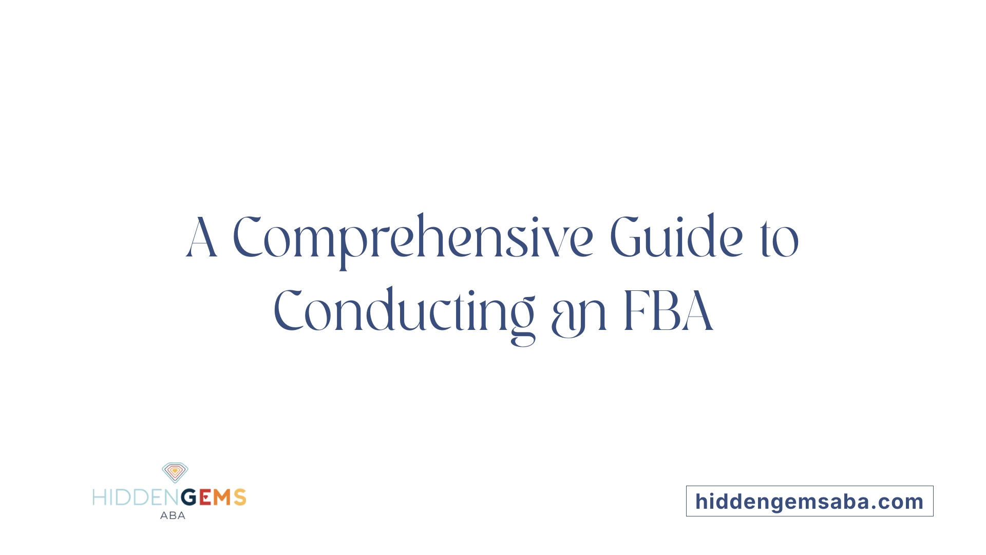 A Comprehensive Guide to Conducting an FBA