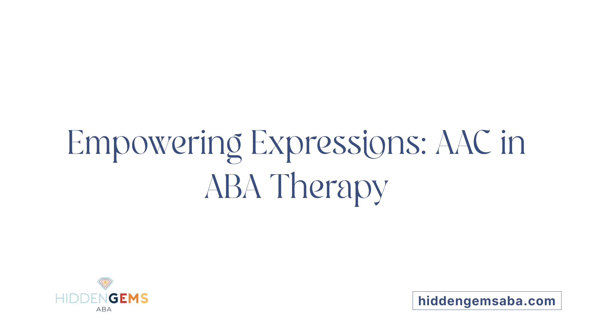 Empowering Expressions: AAC in ABA Therapy