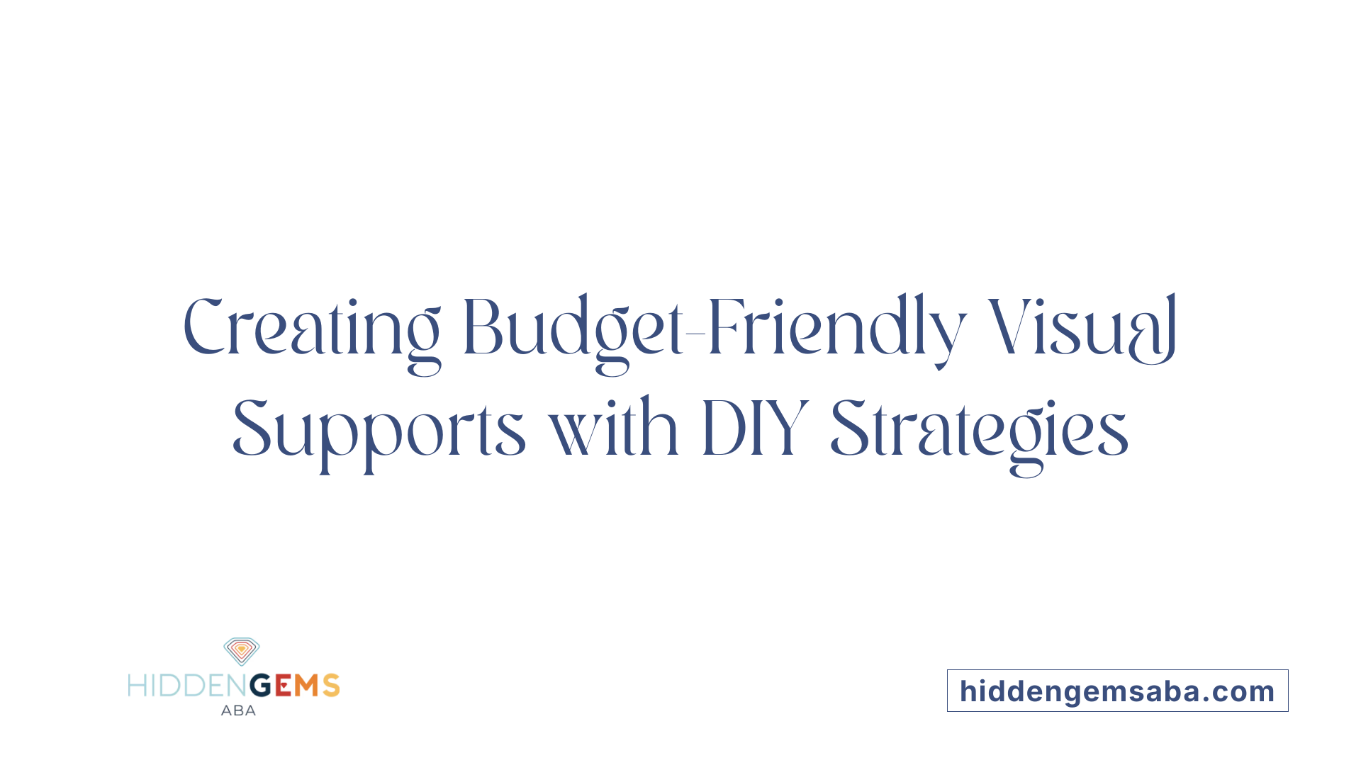 Creating Budget-Friendly Visual Supports with DIY Strategies