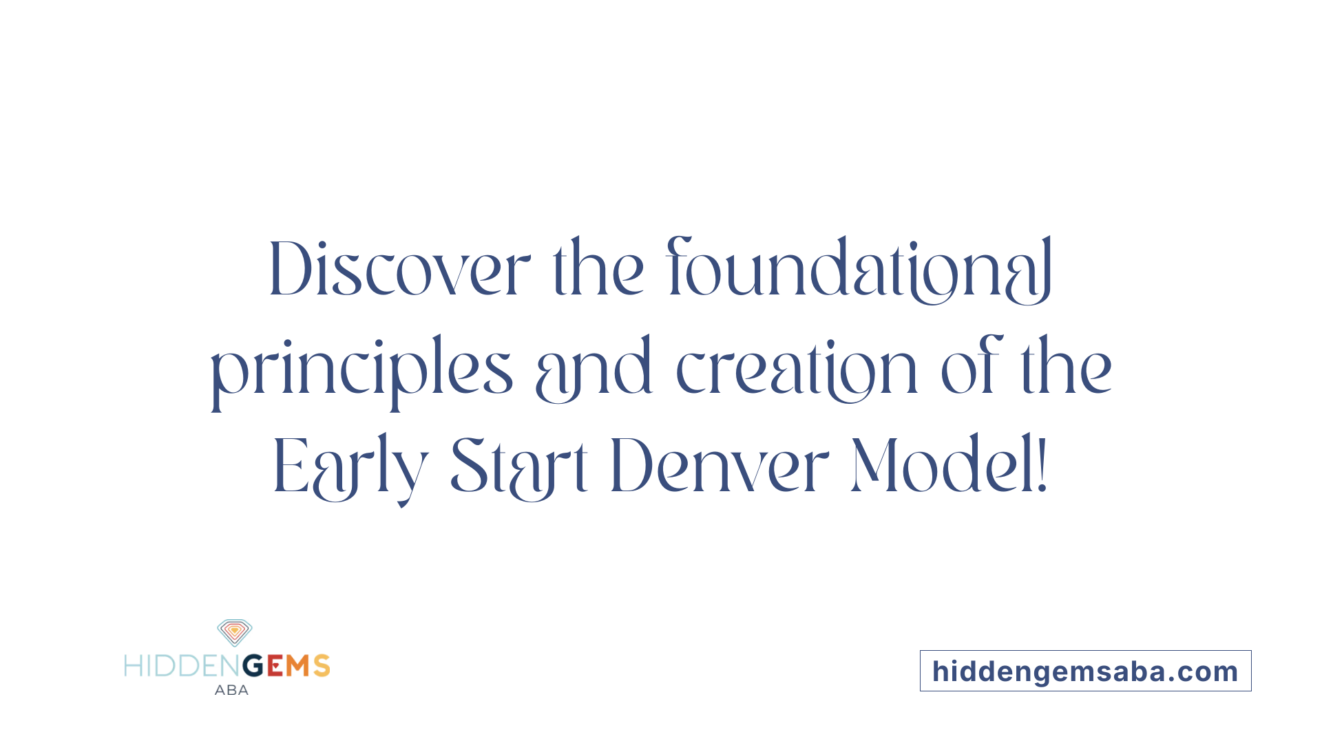 Early Start Denver Model in Autism Therapy | Autism Therapy Services