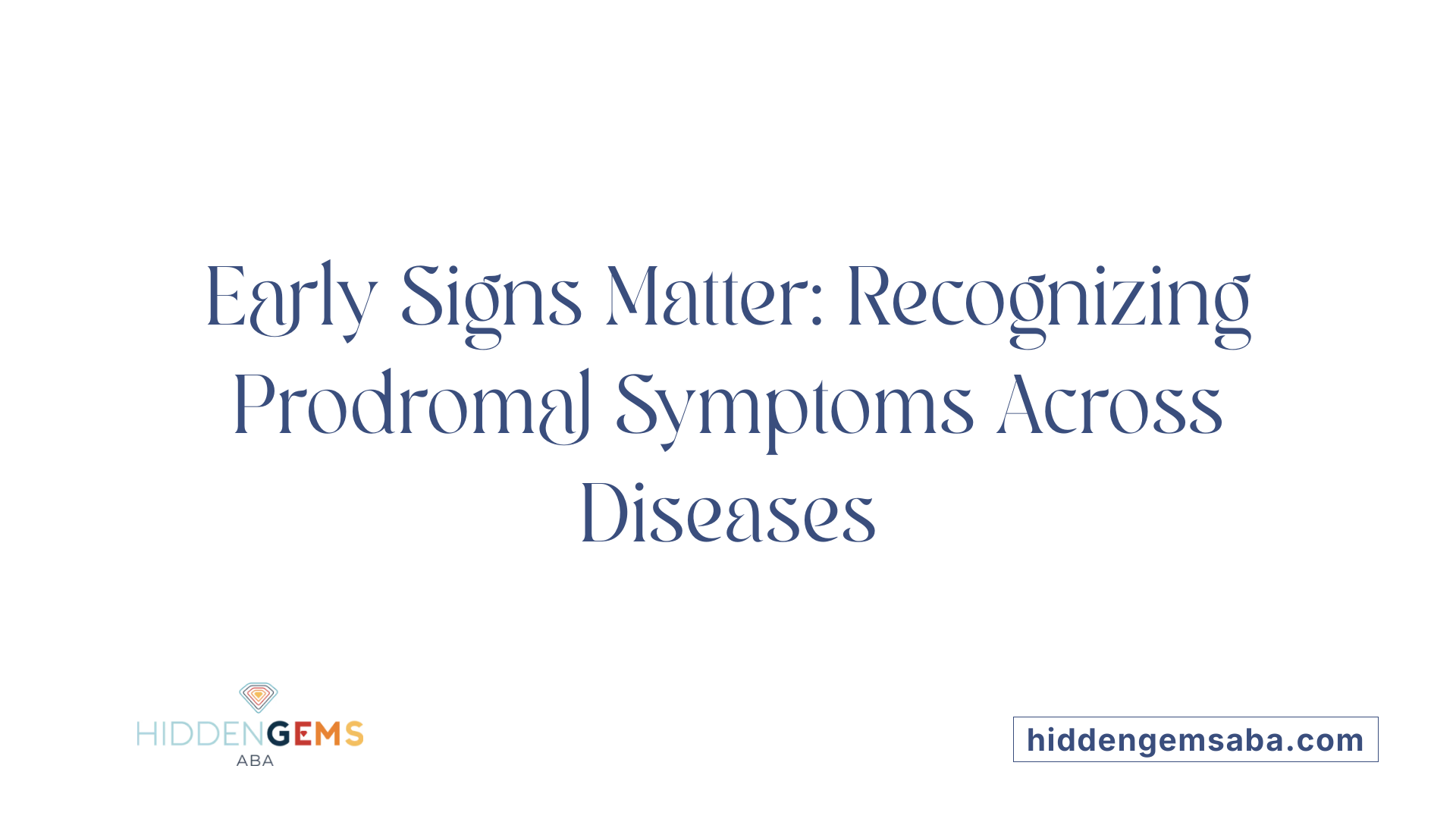 Early Signs Matter: Recognizing Prodromal Symptoms Across Diseases
