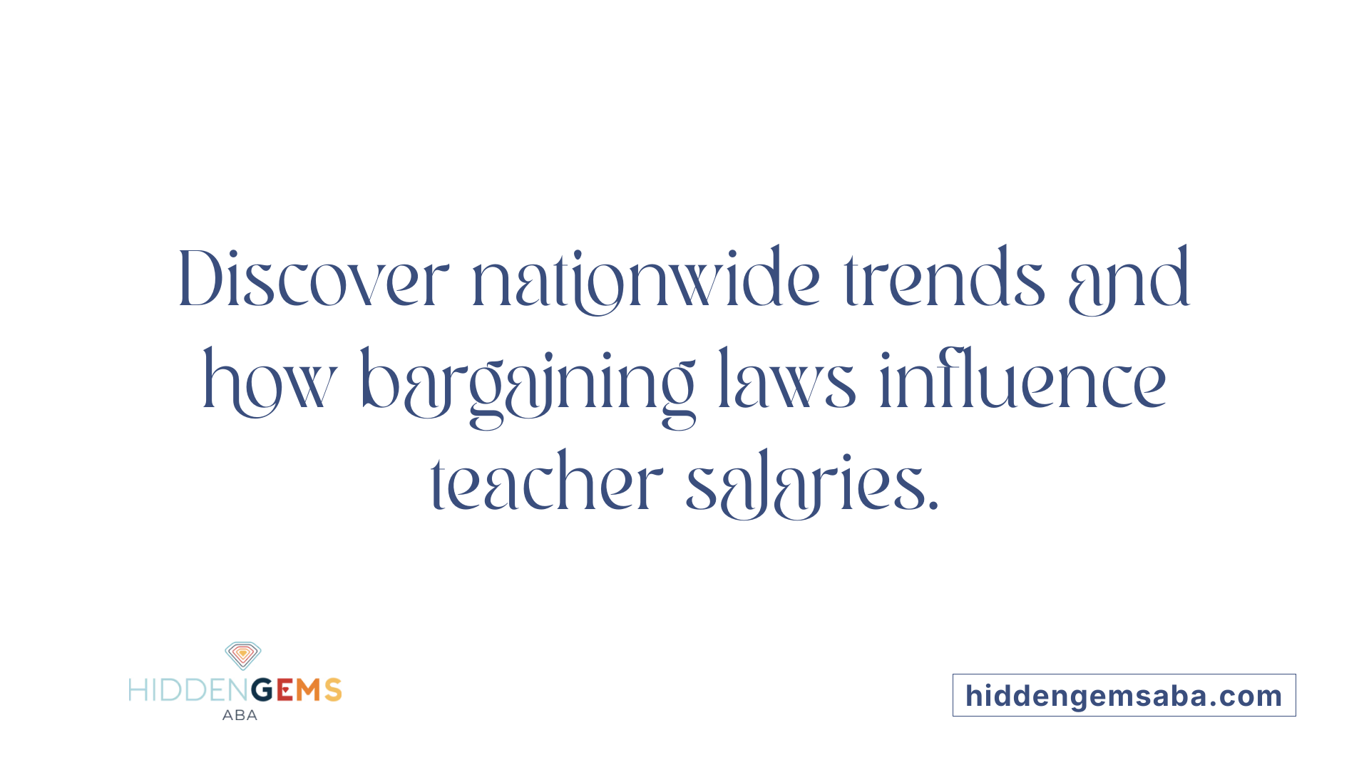 Discover nationwide trends and how bargaining laws influence teacher salaries.