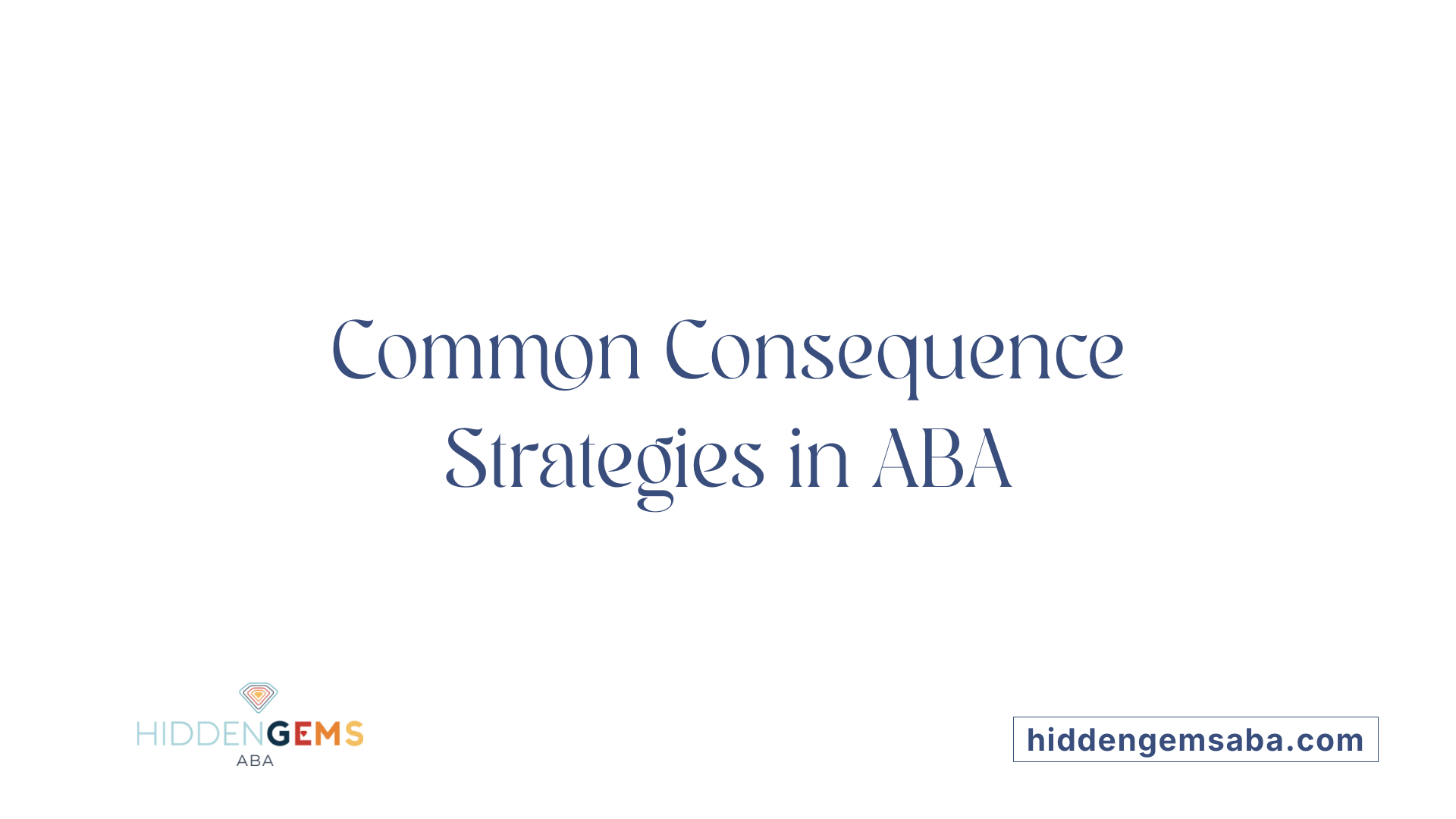 Common Consequence Strategies in ABA
