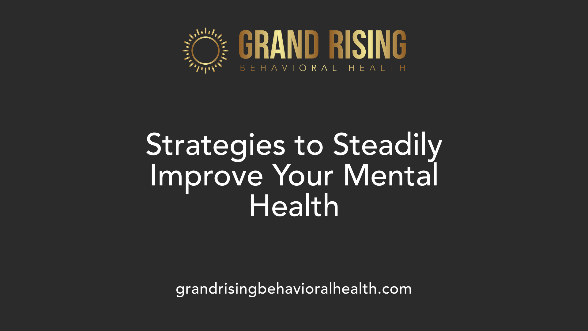 Strategies to Steadily Improve Your Mental Health