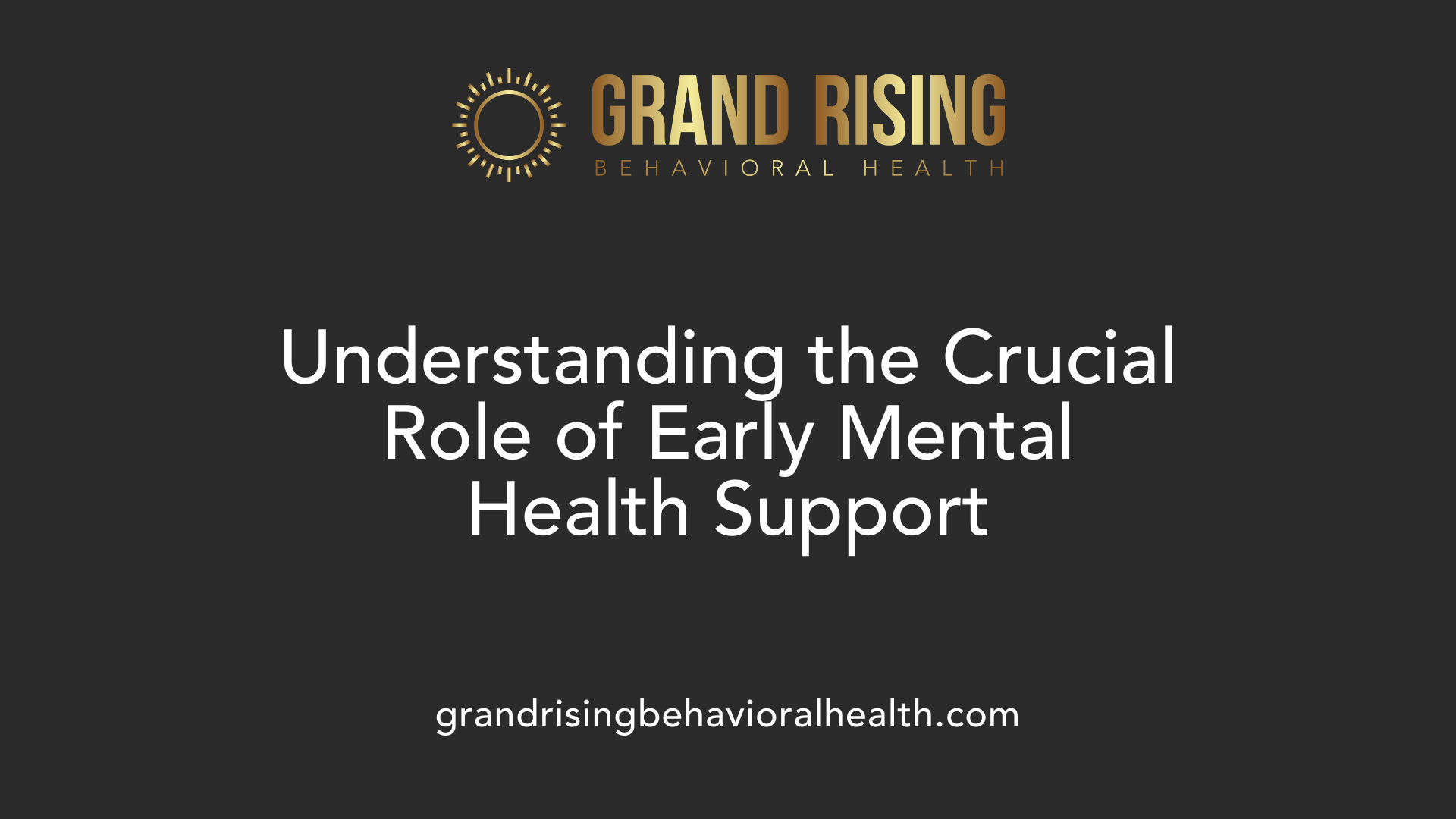 Understanding the Crucial Role of Early Mental Health Support