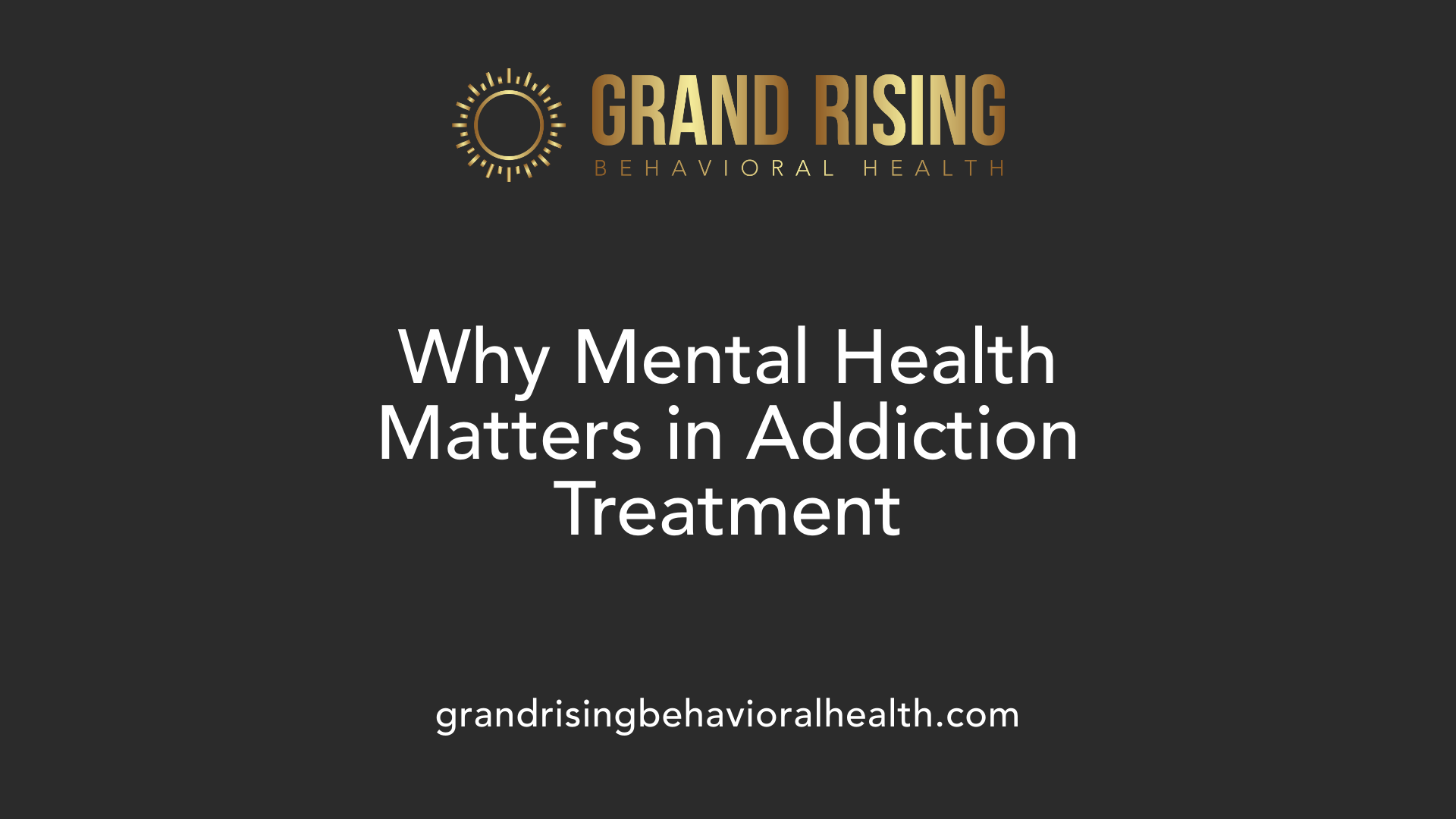 Why Mental Health Matters in Addiction Treatment