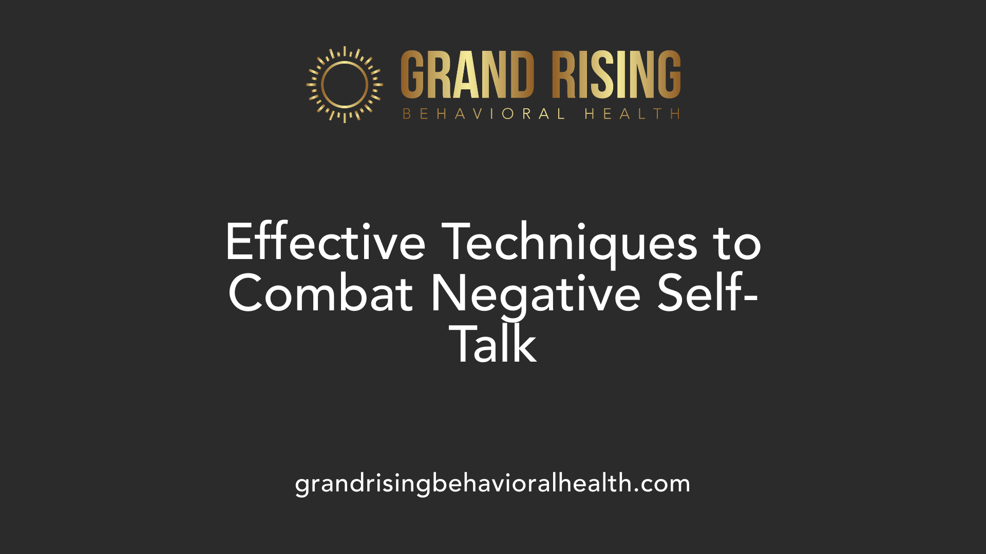 Effective Techniques to Combat Negative Self-Talk