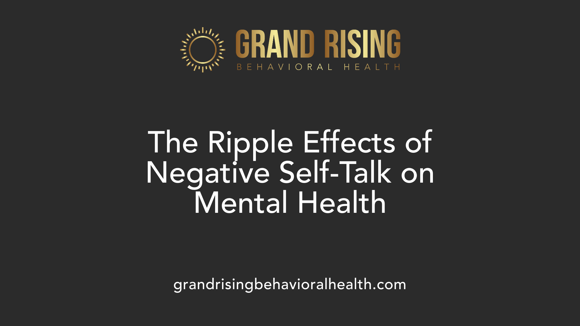 The Ripple Effects of Negative Self-Talk on Mental Health