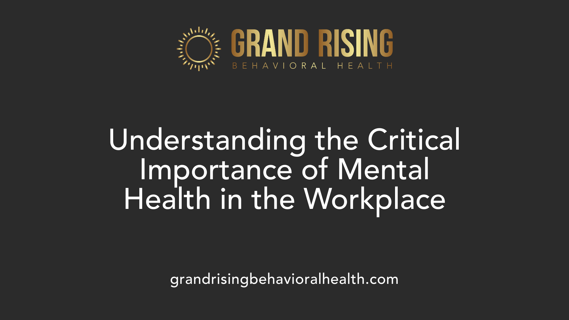 Understanding the Critical Importance of Mental Health in the Workplace