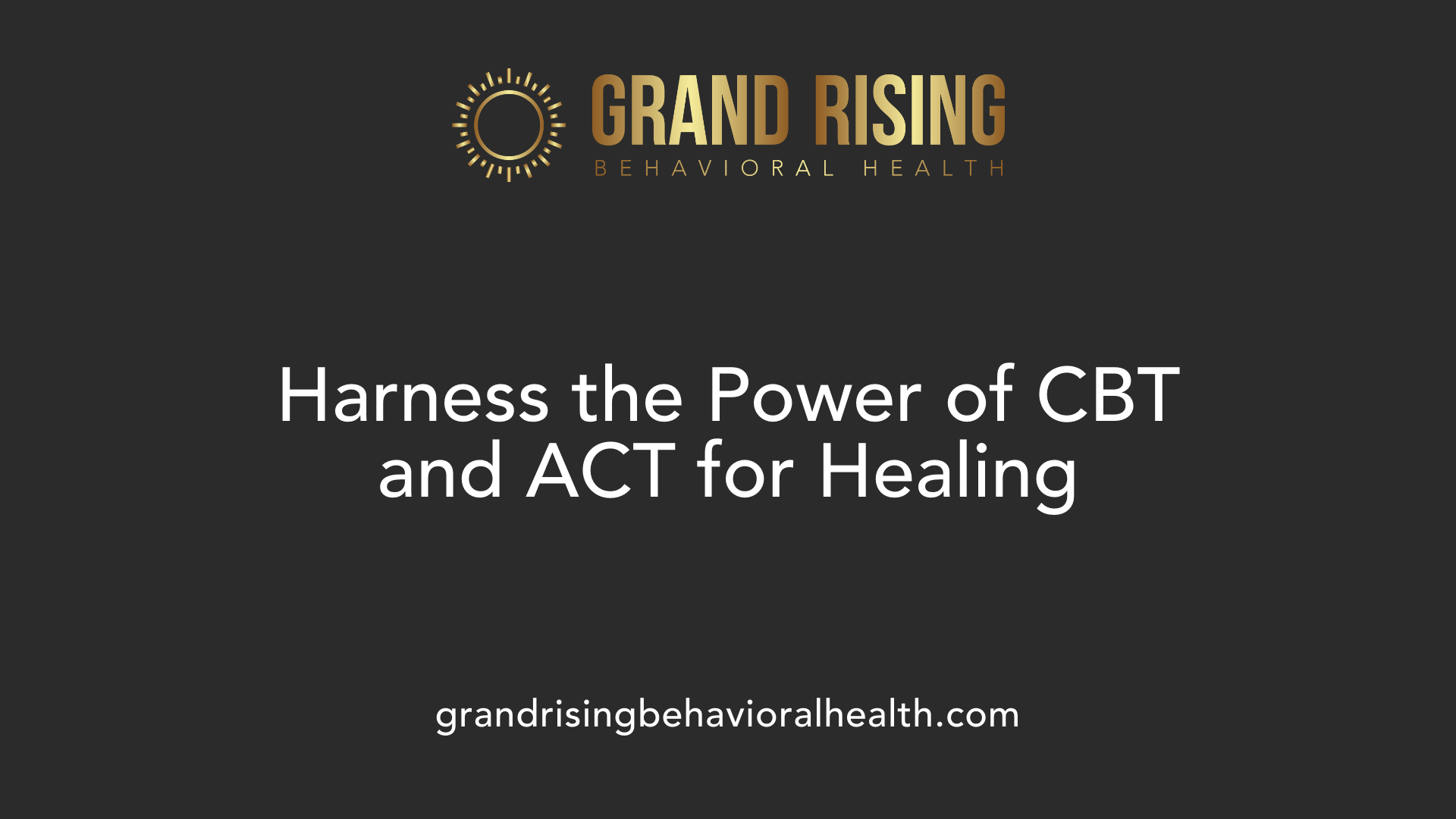 Harness the Power of CBT and ACT for Healing