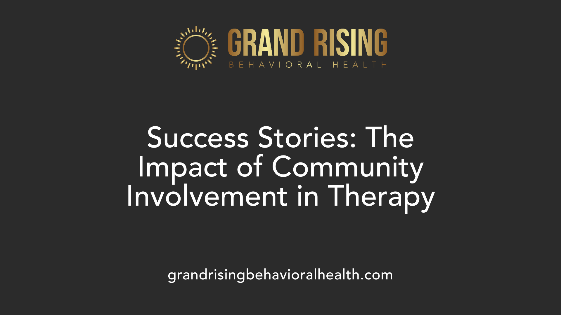 Success Stories: The Impact of Community Involvement in Therapy