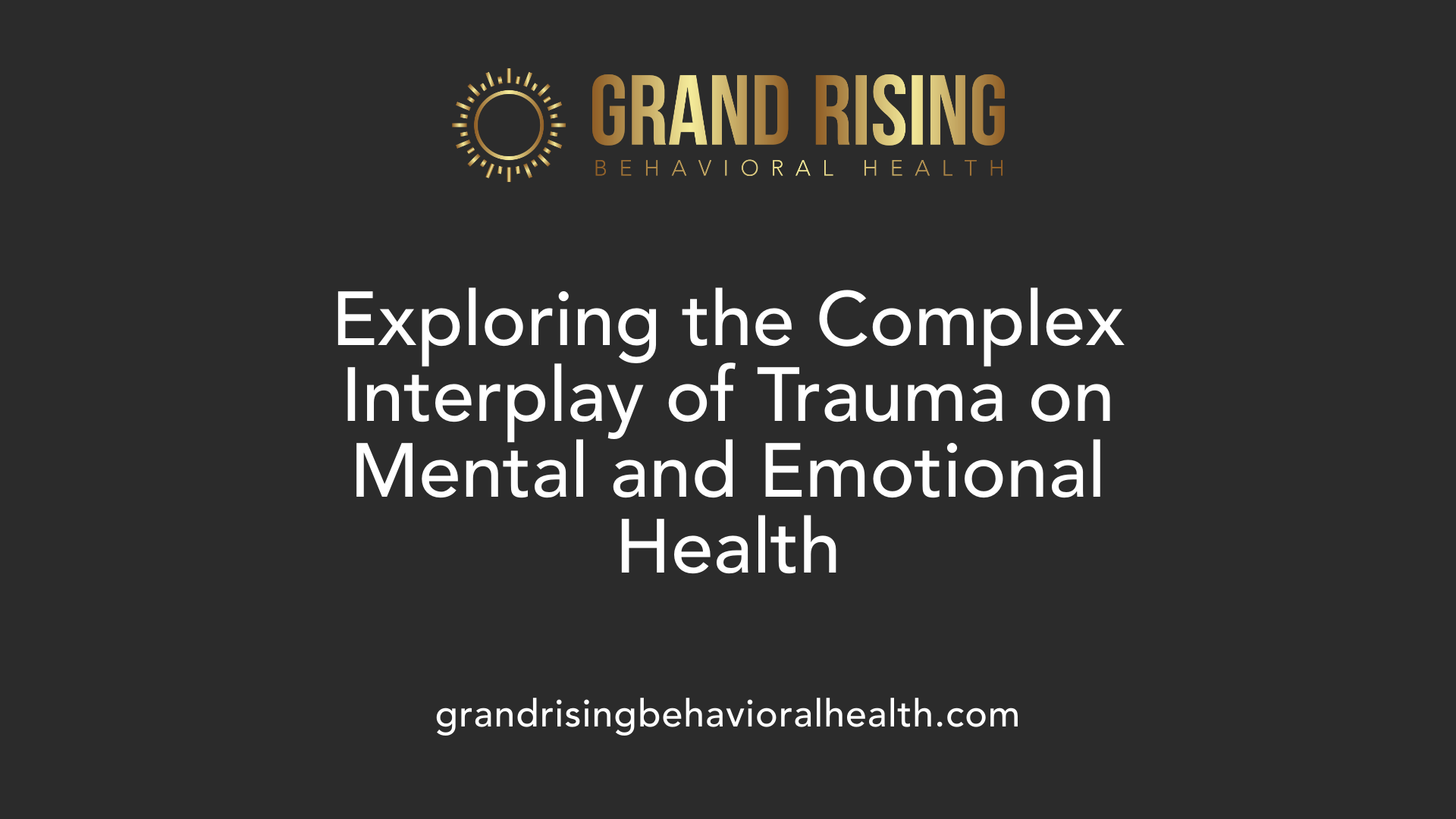 Exploring the Complex Interplay of Trauma on Mental and Emotional Health