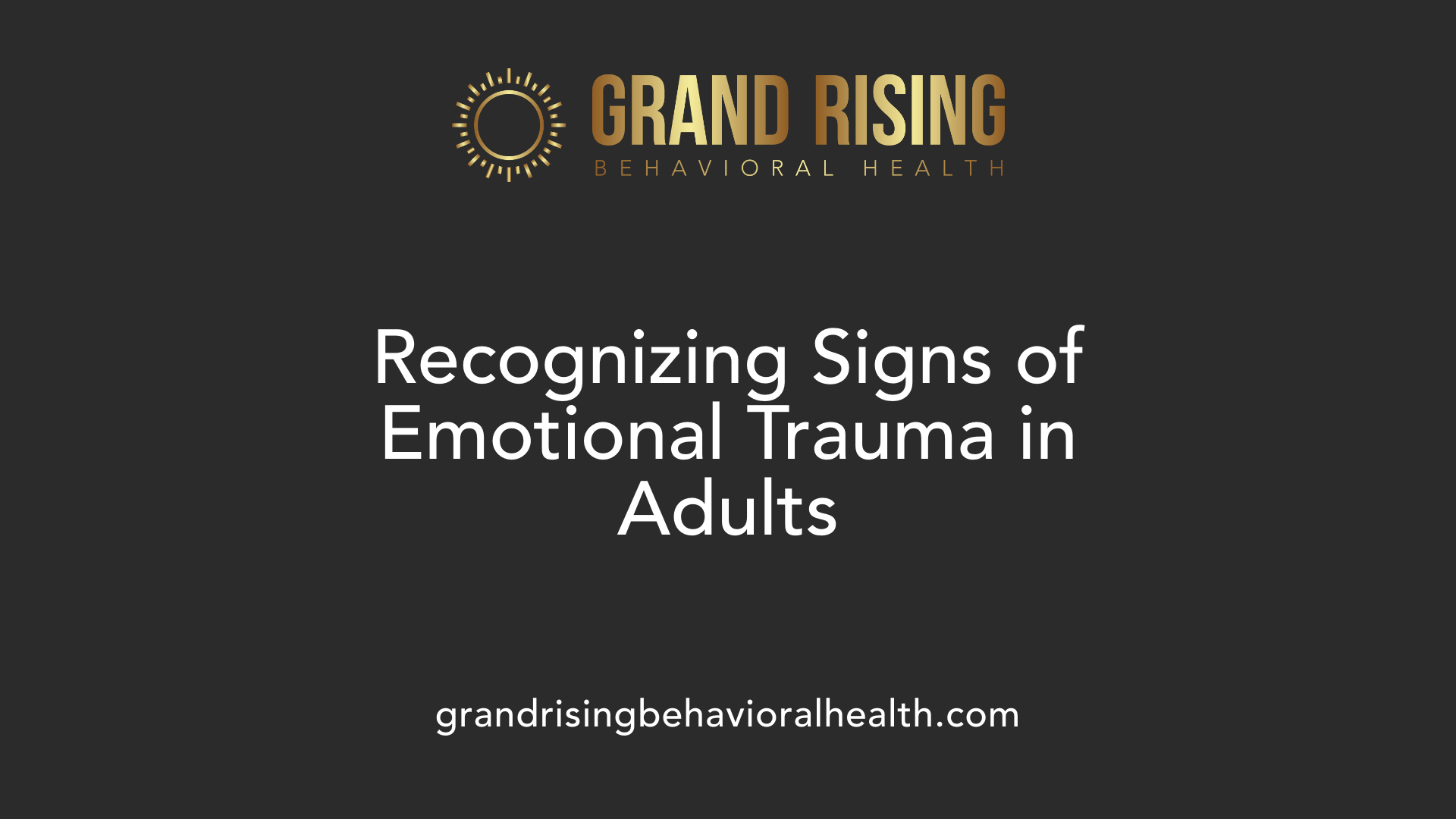 Recognizing Signs of Emotional Trauma in Adults