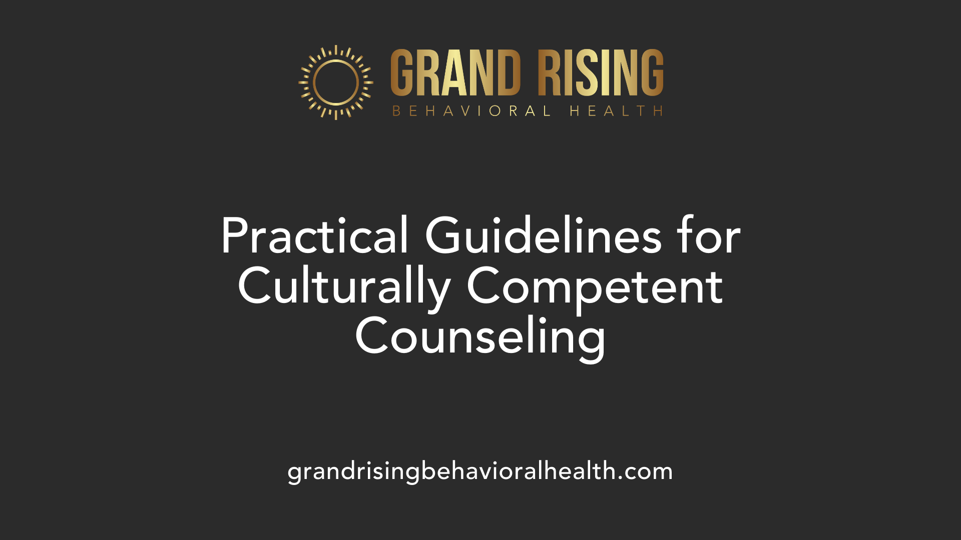 Practical Guidelines for Culturally Competent Counseling