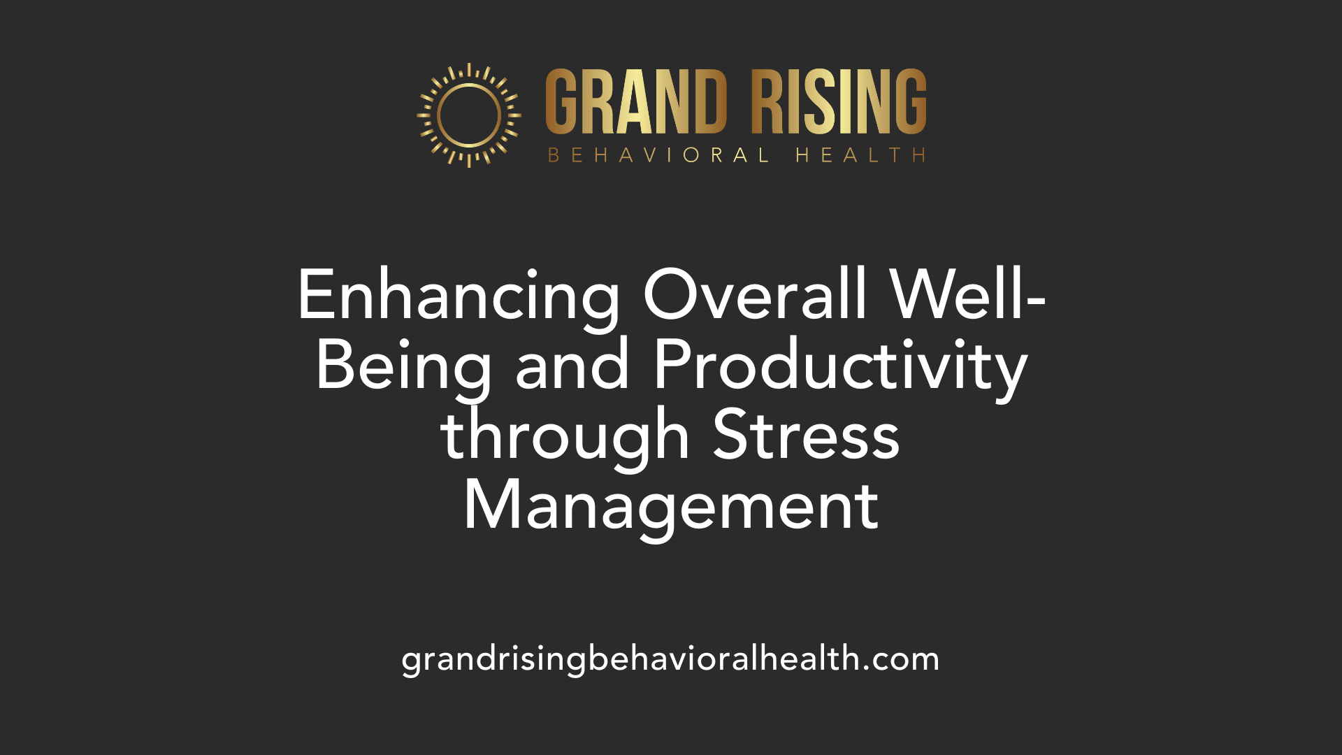 Enhancing Overall Well-Being and Productivity through Stress Management