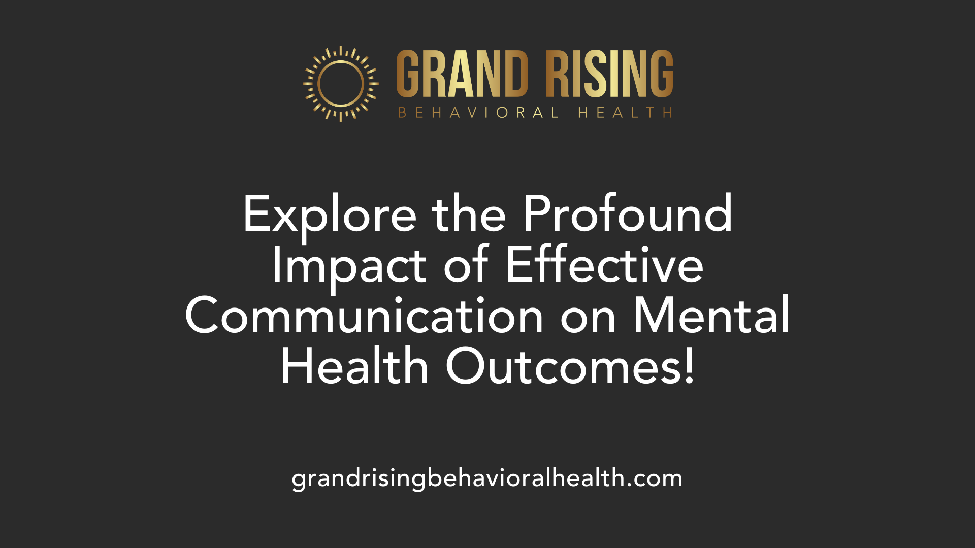 Explore the Profound Impact of Effective Communication on Mental Health Outcomes!