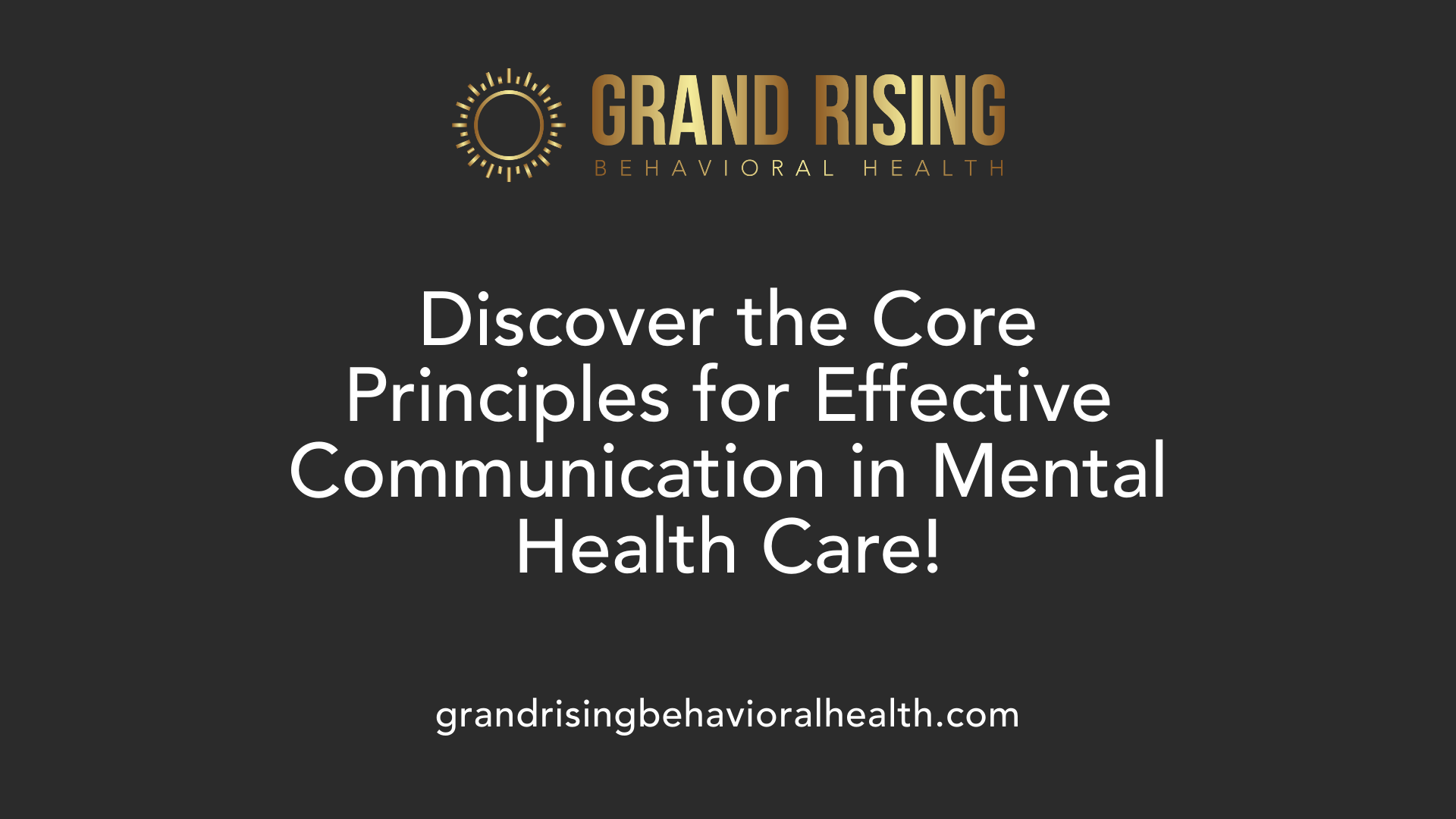 Discover the Core Principles for Effective Communication in Mental Health Care!