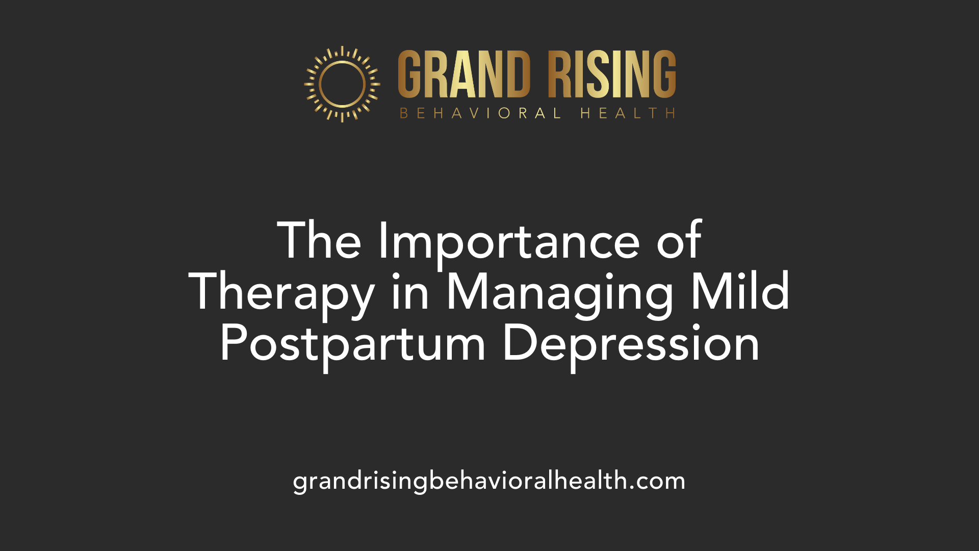 The Importance of Therapy in Managing Mild Postpartum Depression